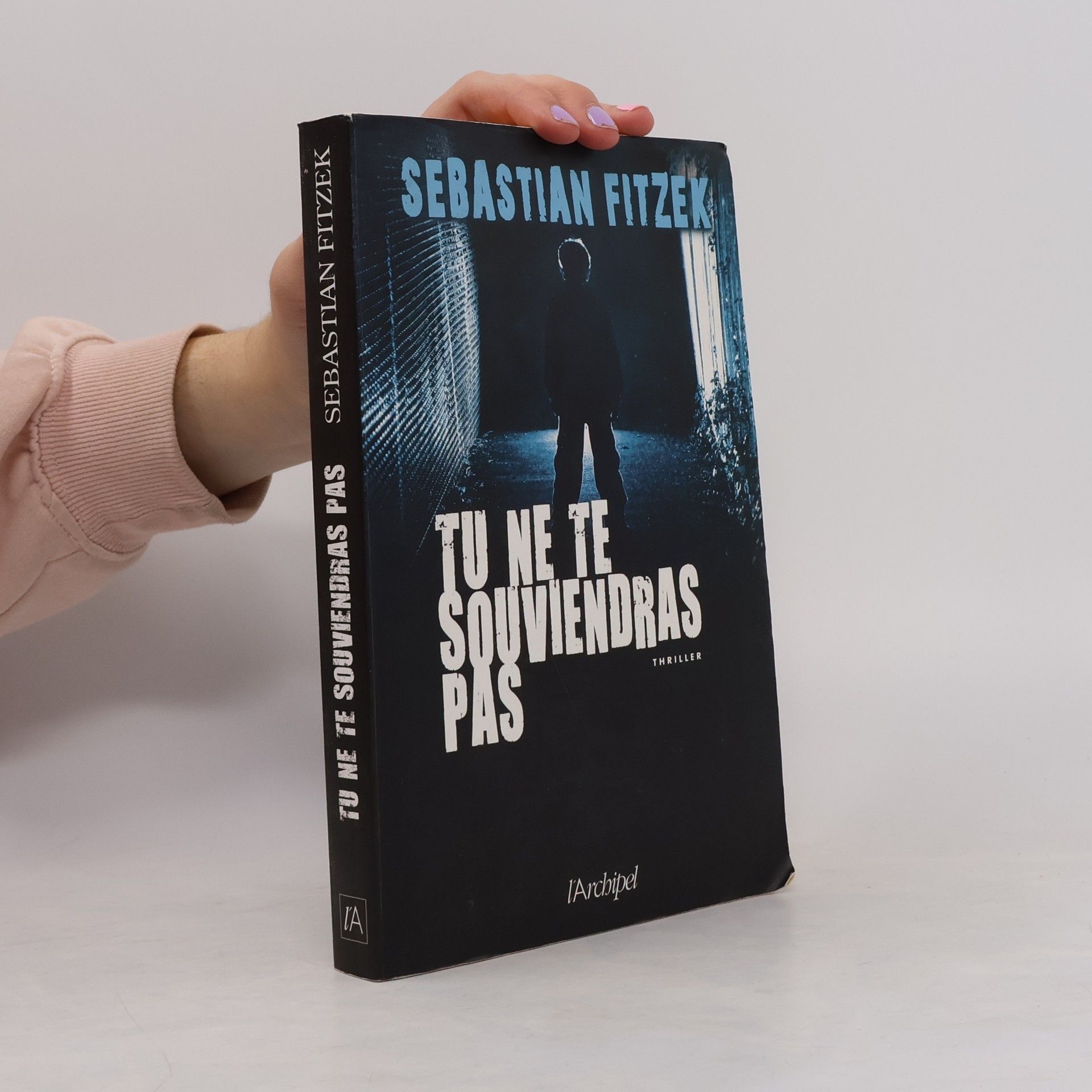 Sebastian Fitzek Tu ne te souviendras pas