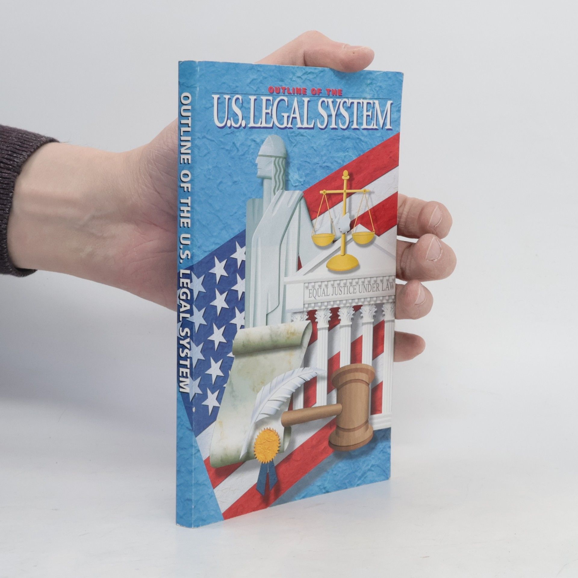 Autorenkollektiv Outline of the U.S. Legal System