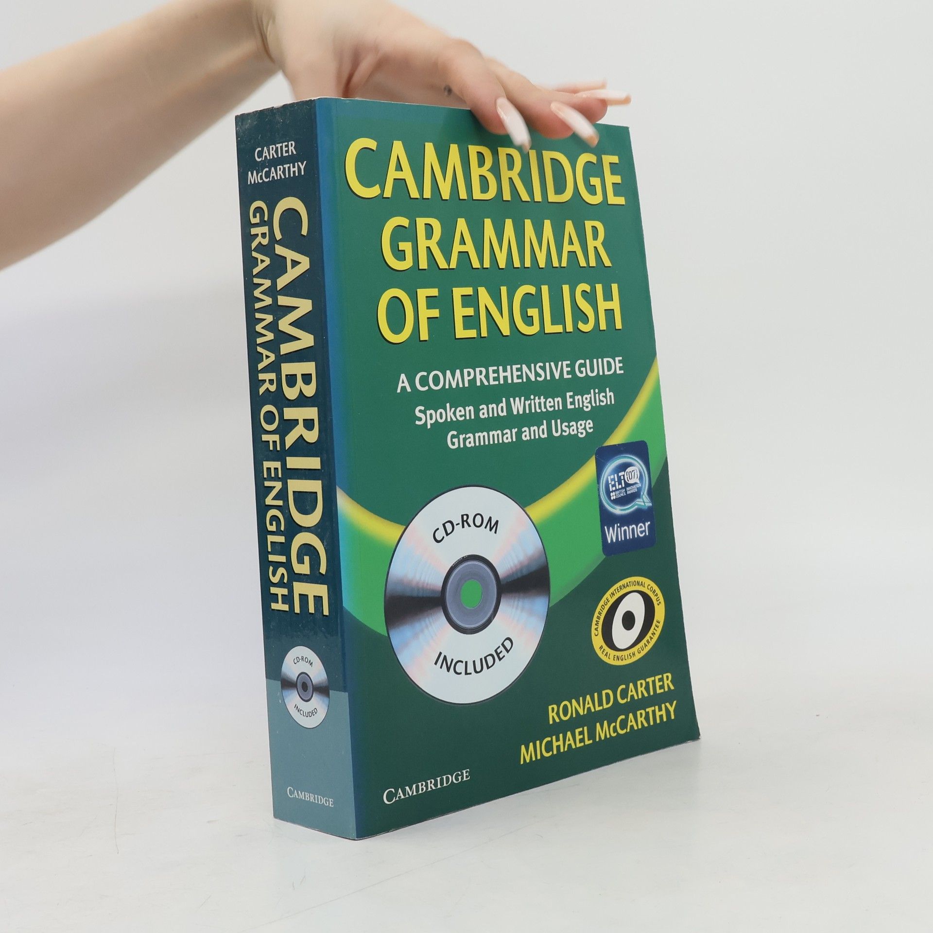 Michael Mc Carthy Cambridge grammar of English : a comprehensive guide : spoken and written English grammar and usage