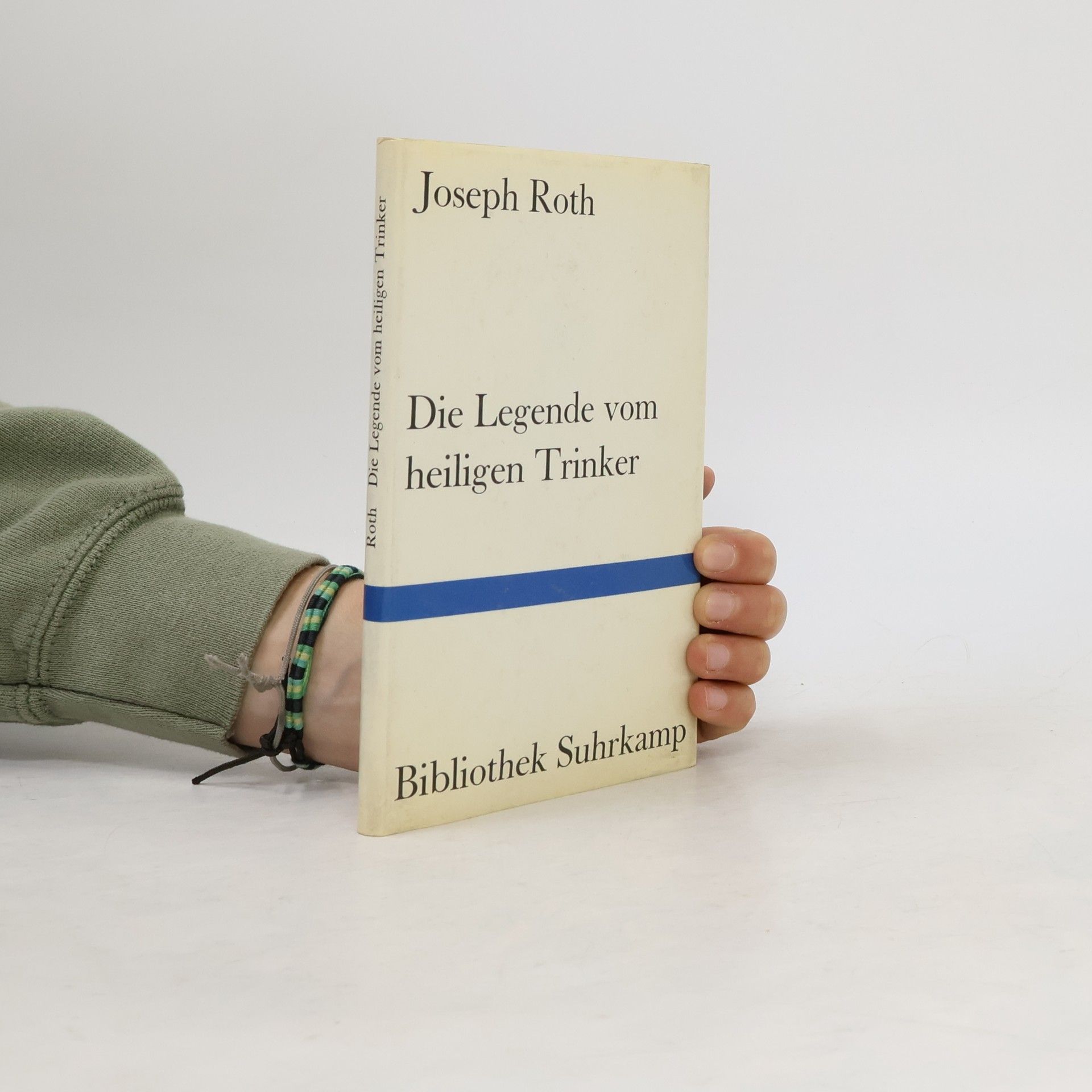 Joseph Roth Die Legende vom heiligen Trinker
