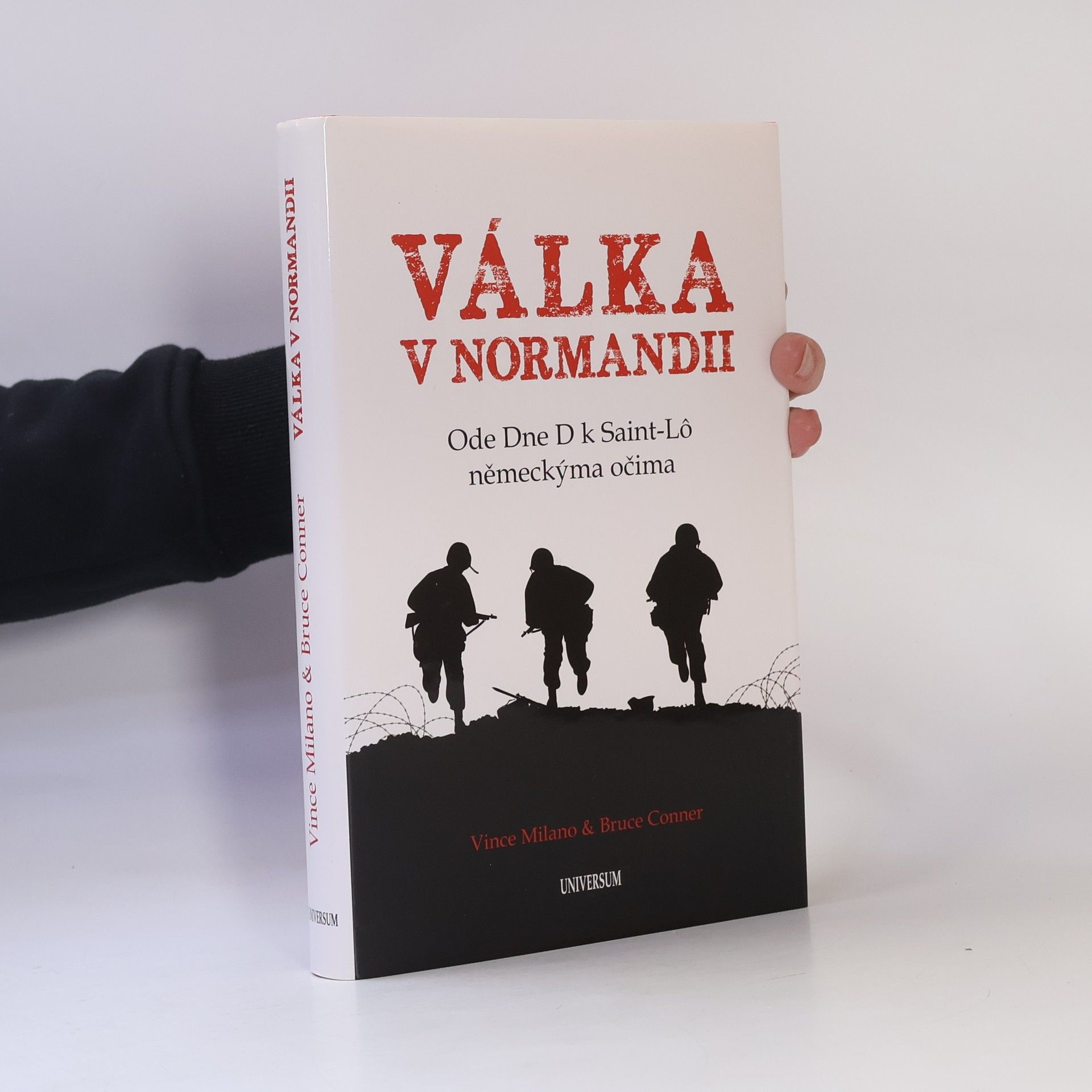 Bruce Conner Válka v Normandii : ode Dne D k Saint-Lô německýma očima
