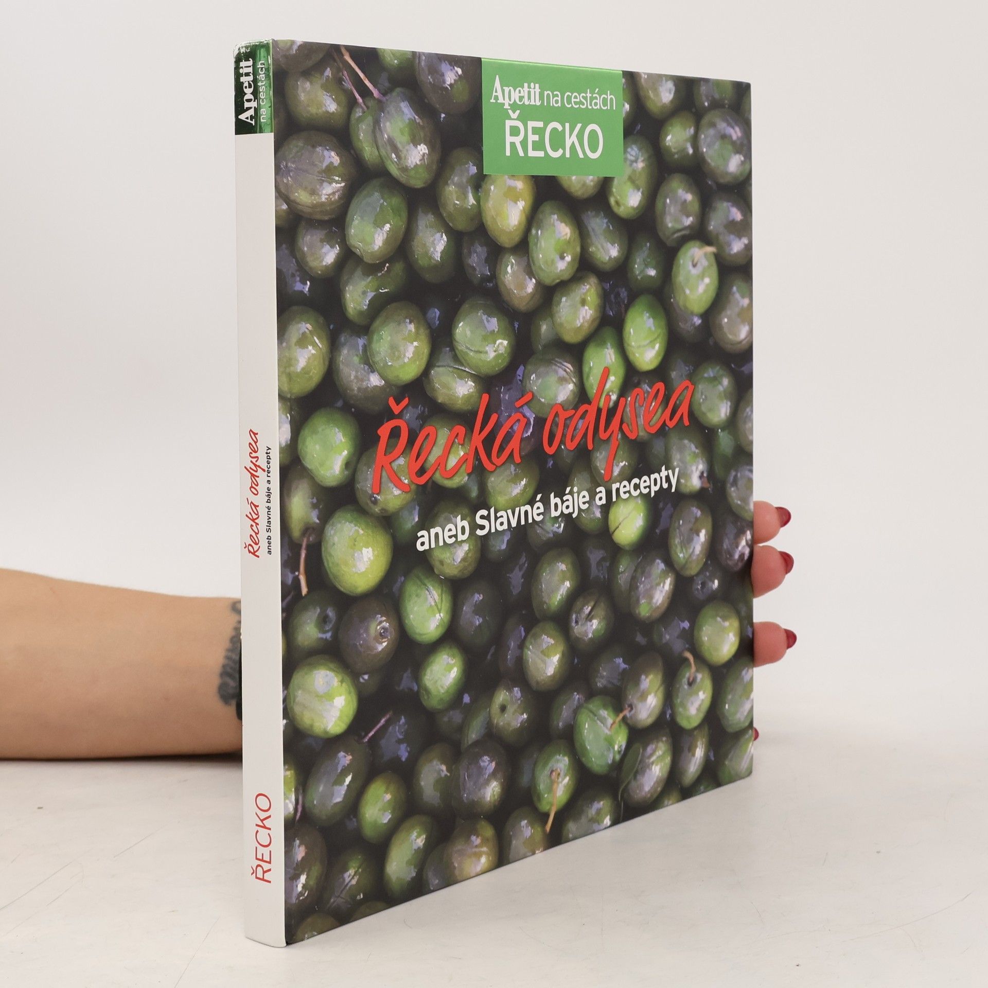Autorenkollektiv Řecká odysea aneb Slavné báje a recepty