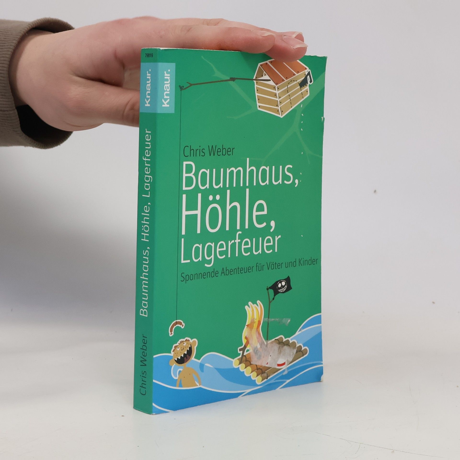 Baumhaus, Höhle, Lagerfeuer