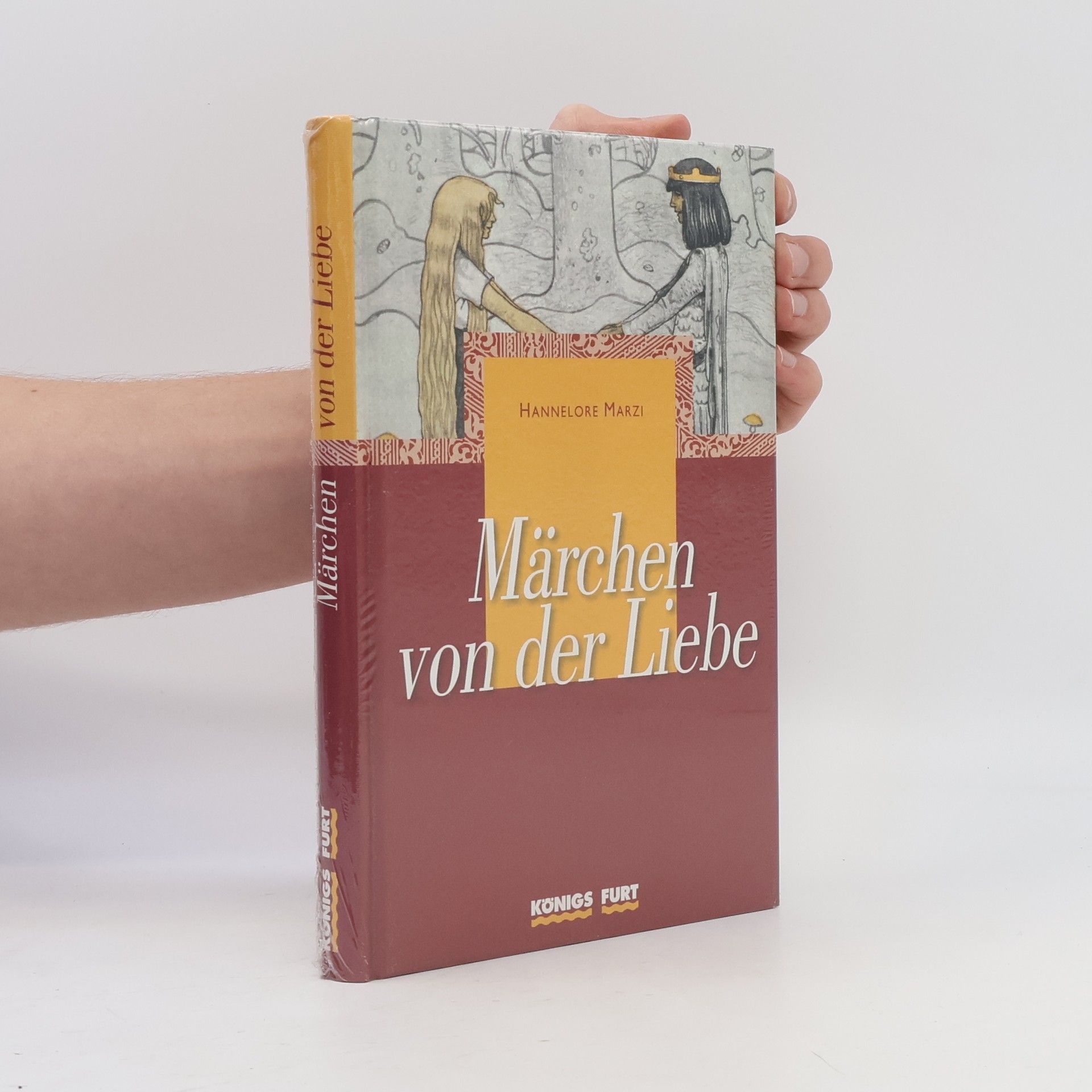 Hannelore Marzi Märchen von der Liebe