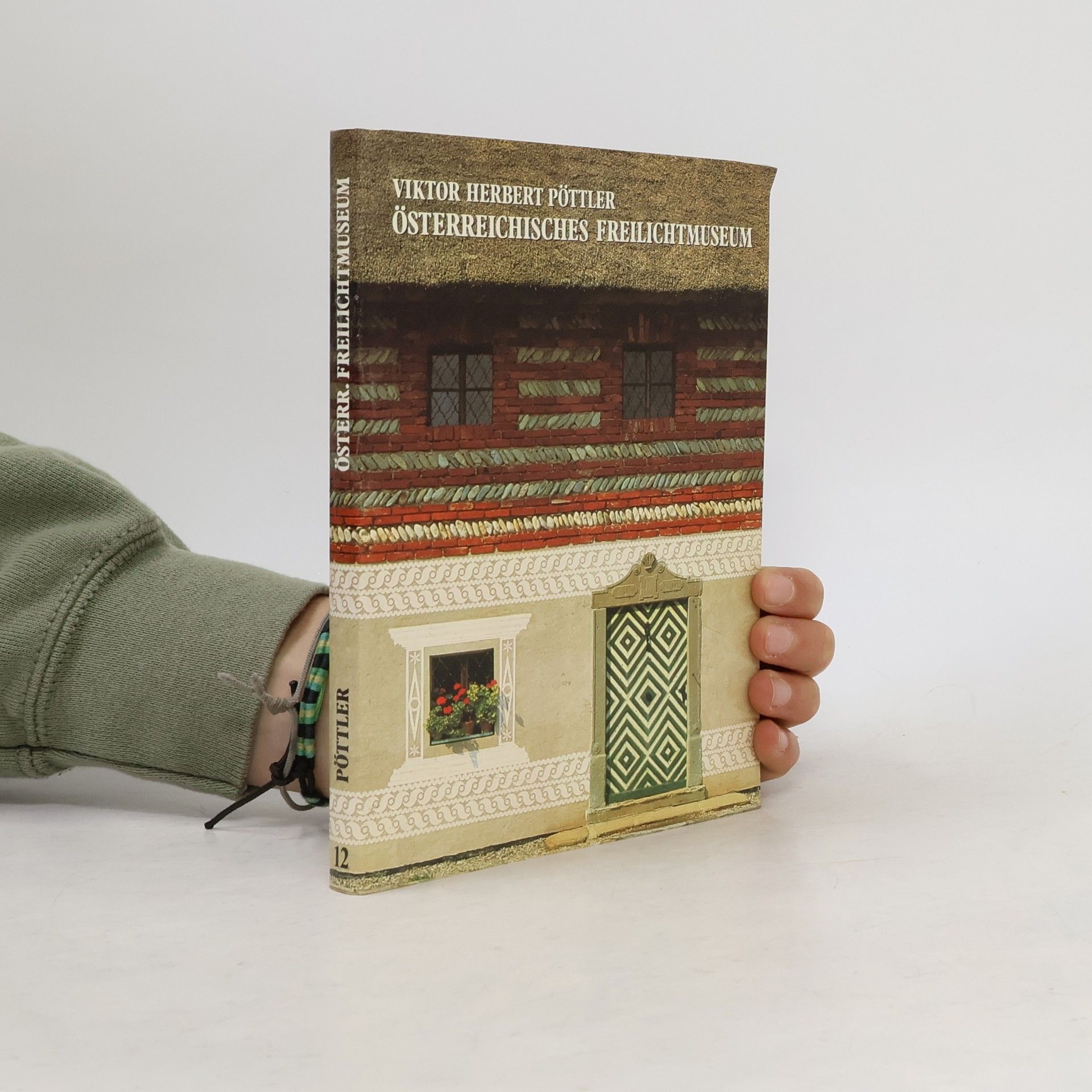 Viktor Herbert Pöttler Östrreichisches Freilichtmuseum