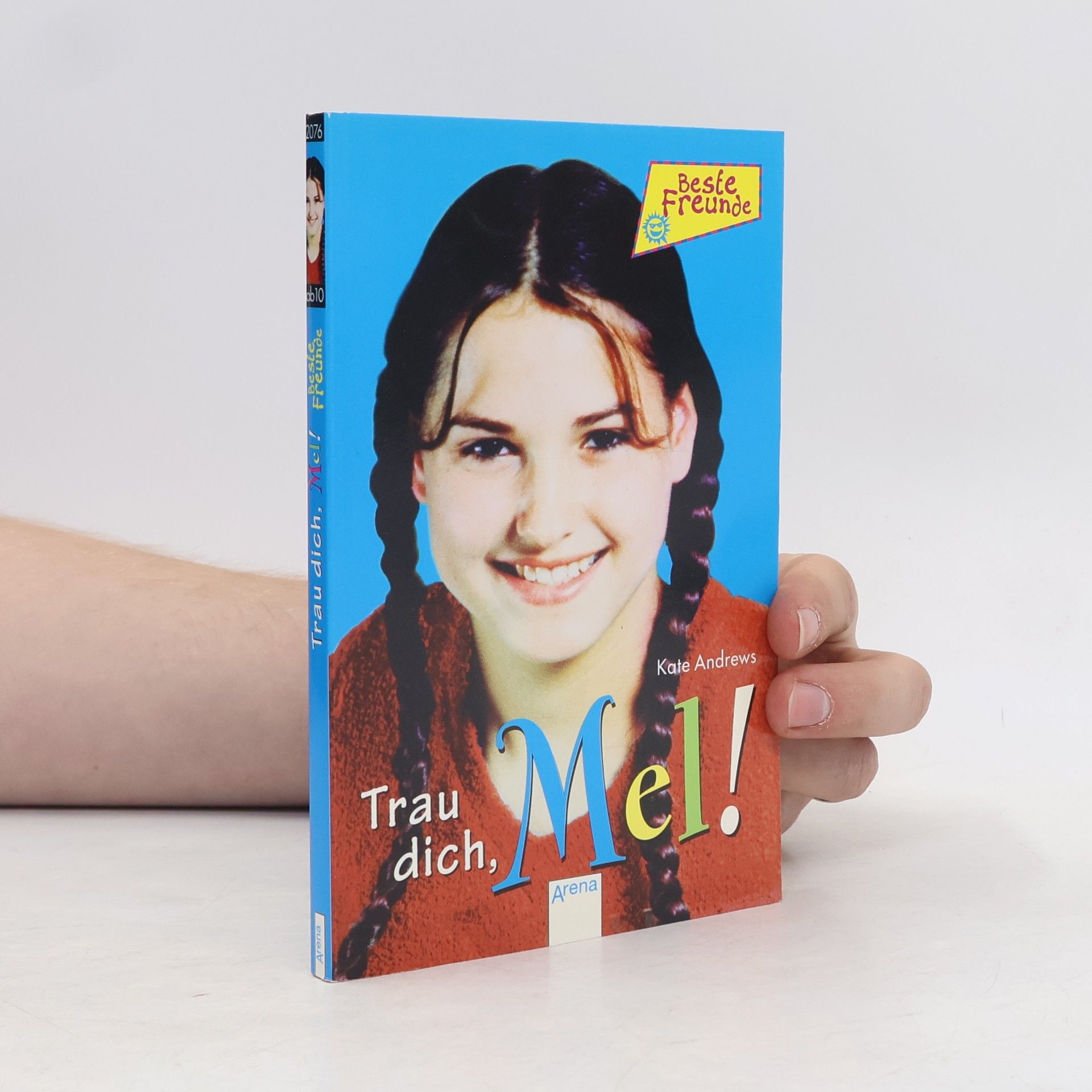 Kate Andrews Beste Freunde - 10: Trau dich, Mel!