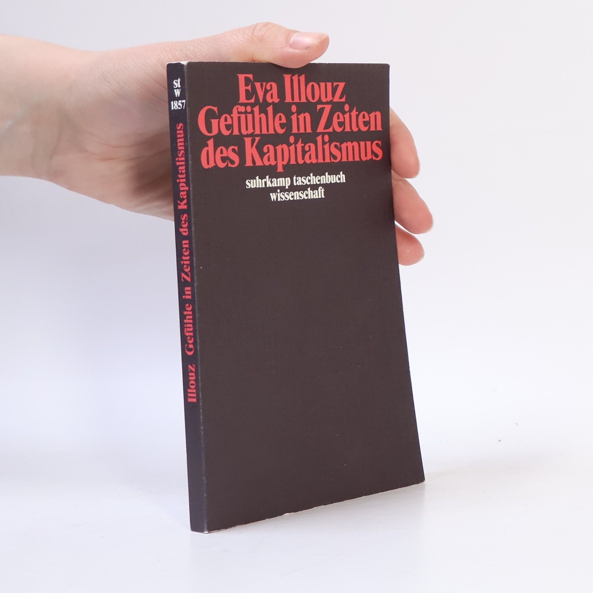 Eva Illouz Gefühle in Zeiten des Kapitalismus