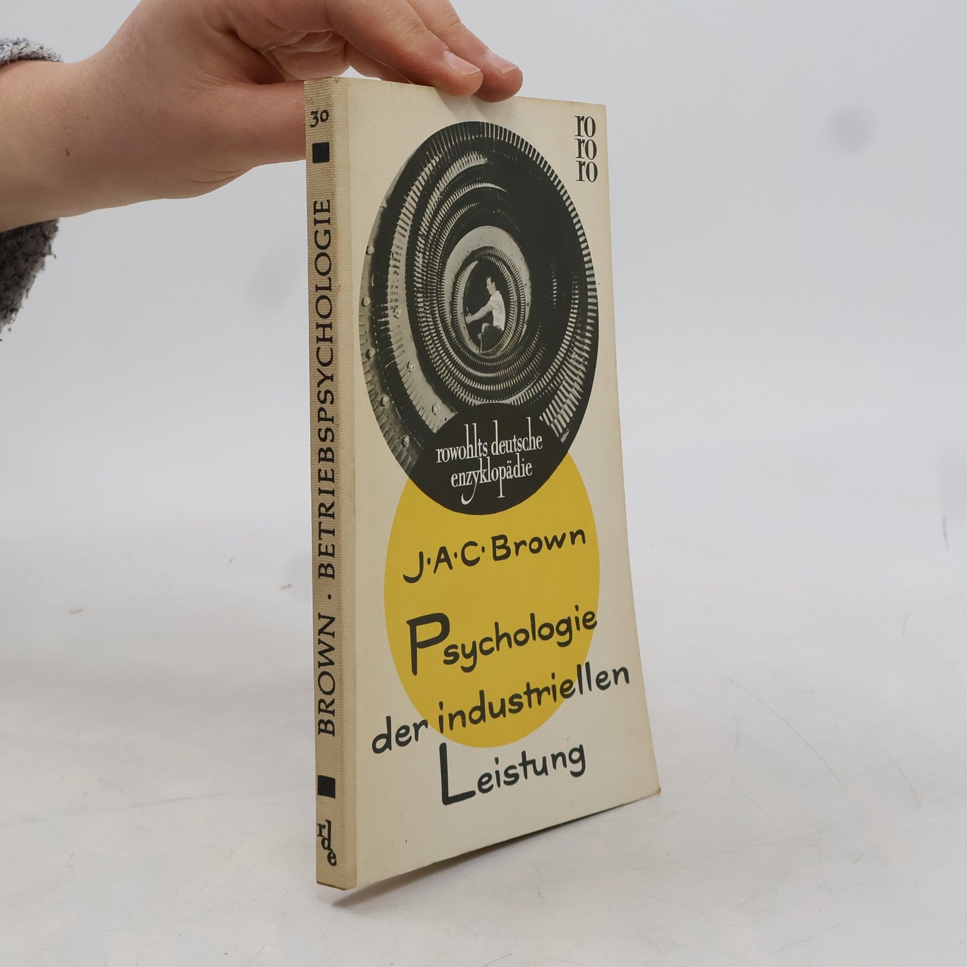 J. A. C. Brown Psychologie der industriellen Leistung