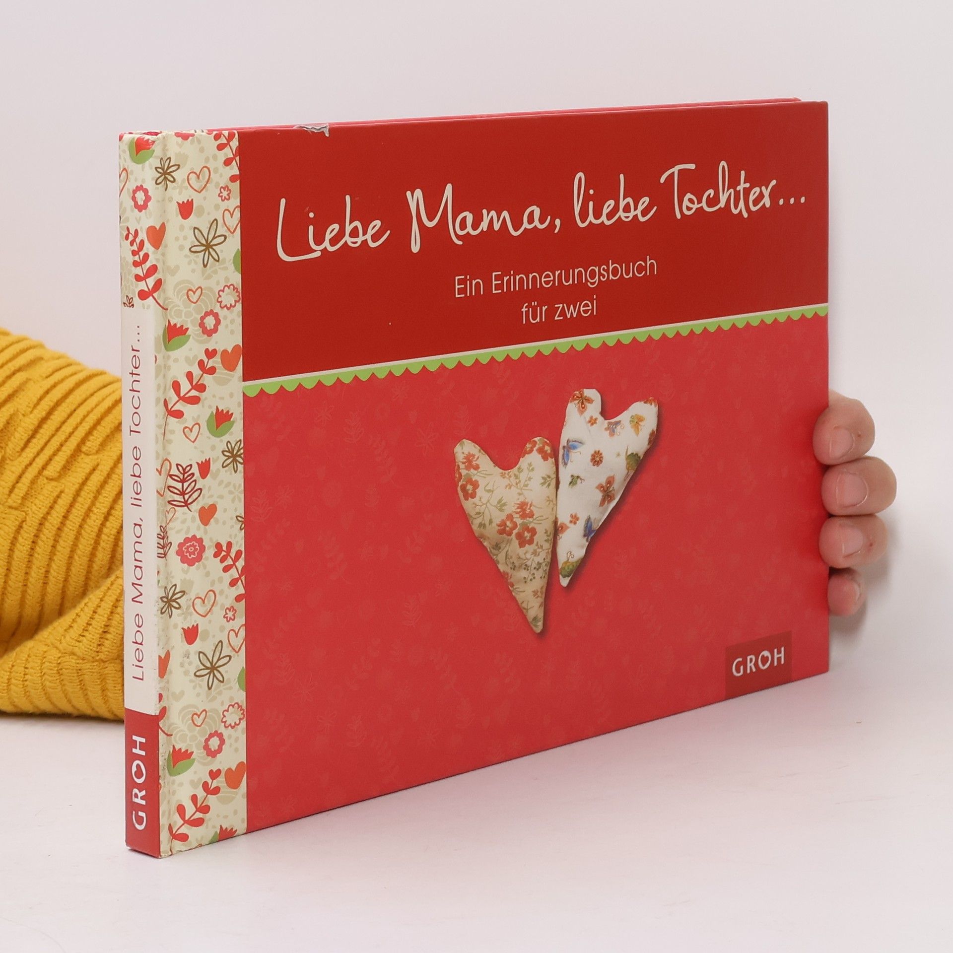 Autorenkollektiv Liebe Mama, liebe Tochter ...