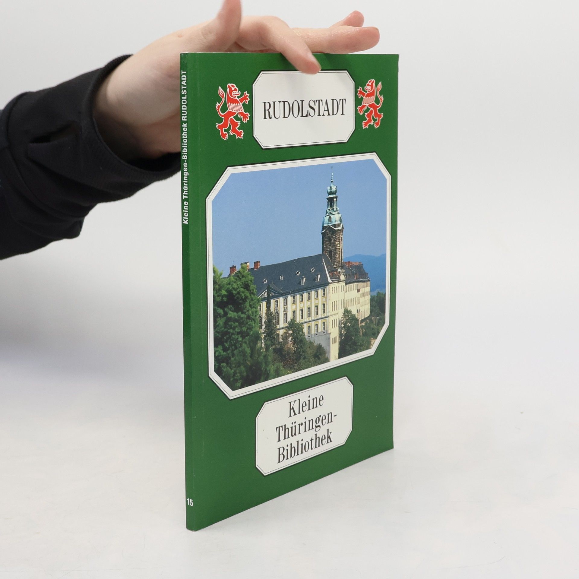 Collectif d'auteurs Rudolstadt. Kleine Thüringenbibliothek