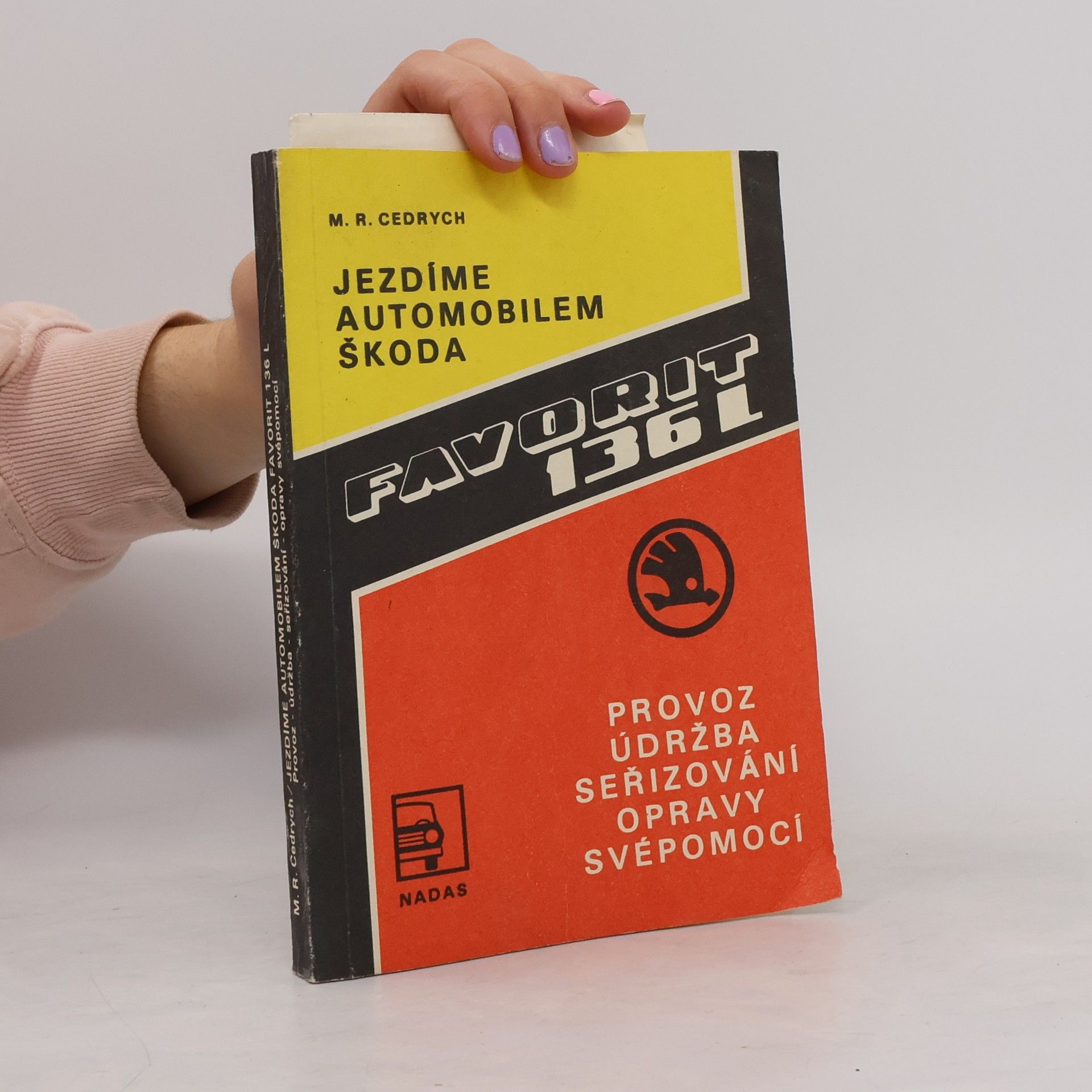 Mario René Cedrych Jezdíme automobilem Škoda Favorit 136 L