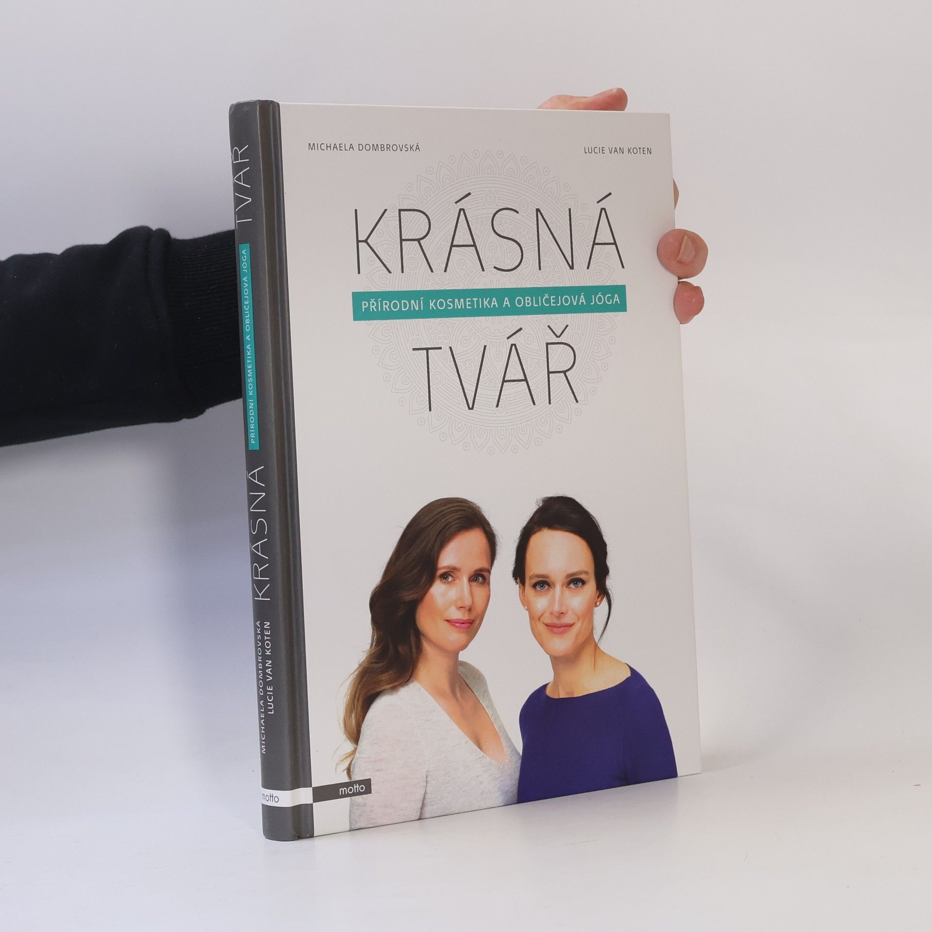 Lucie van Koten Krásná tvář : přírodní kosmetika a obličejová jóga