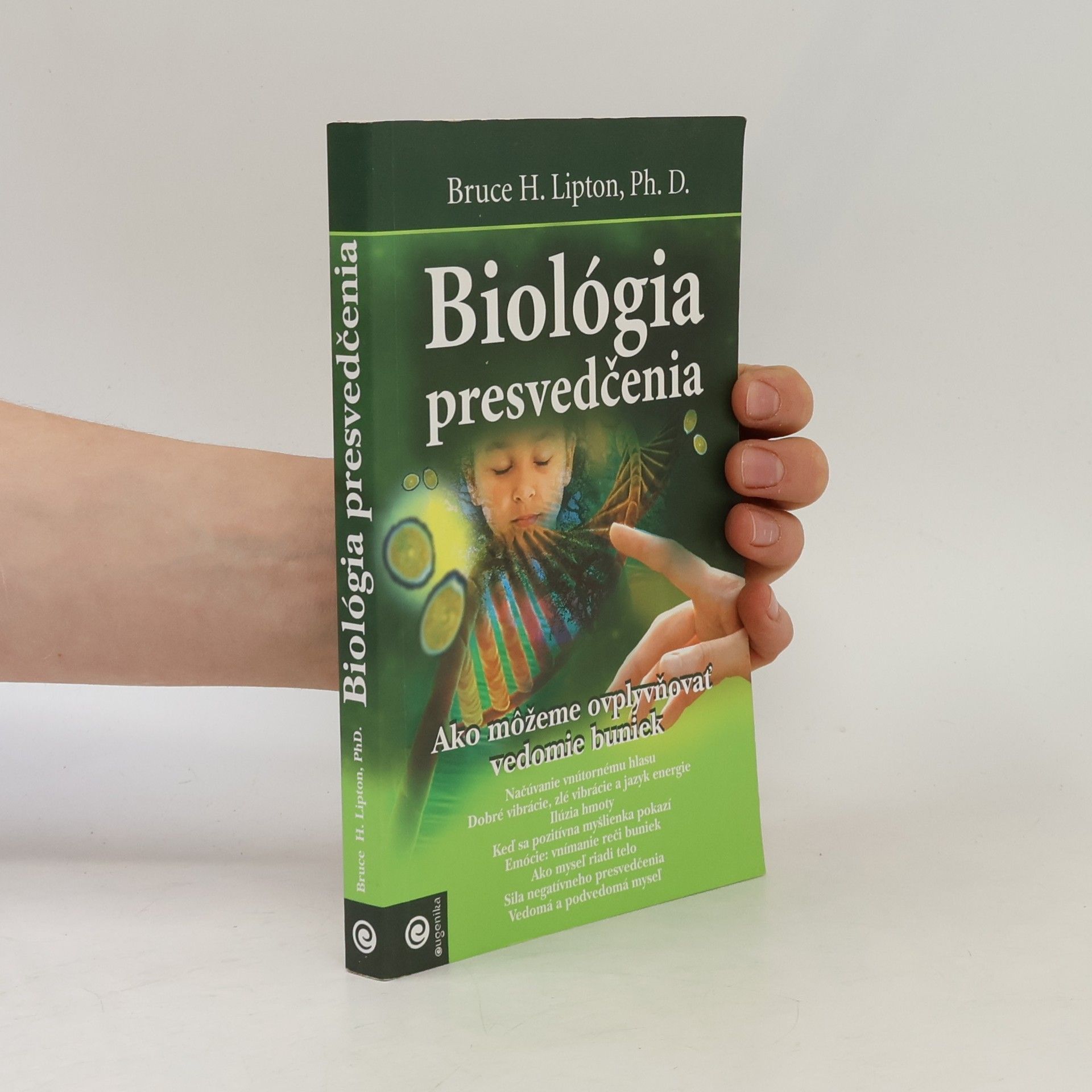 Bruce H. Lipton Biológia presvedčenia