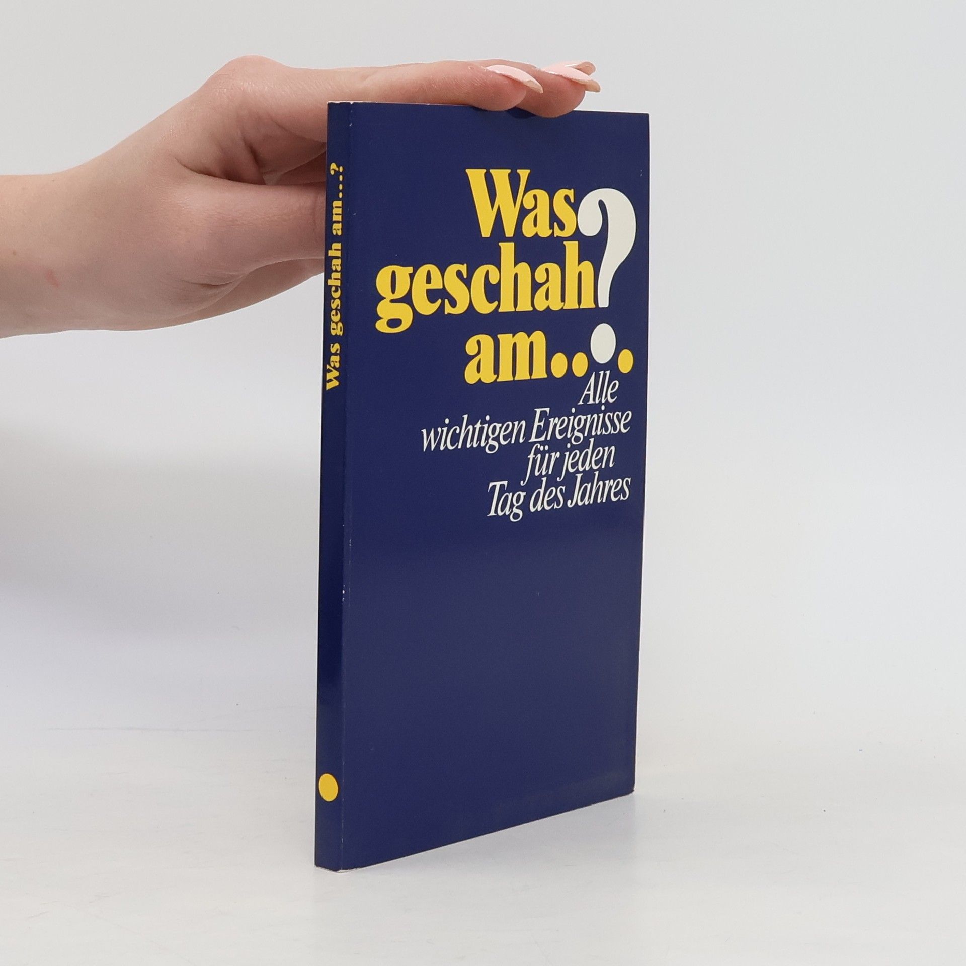 Various authors Was geschah am...?