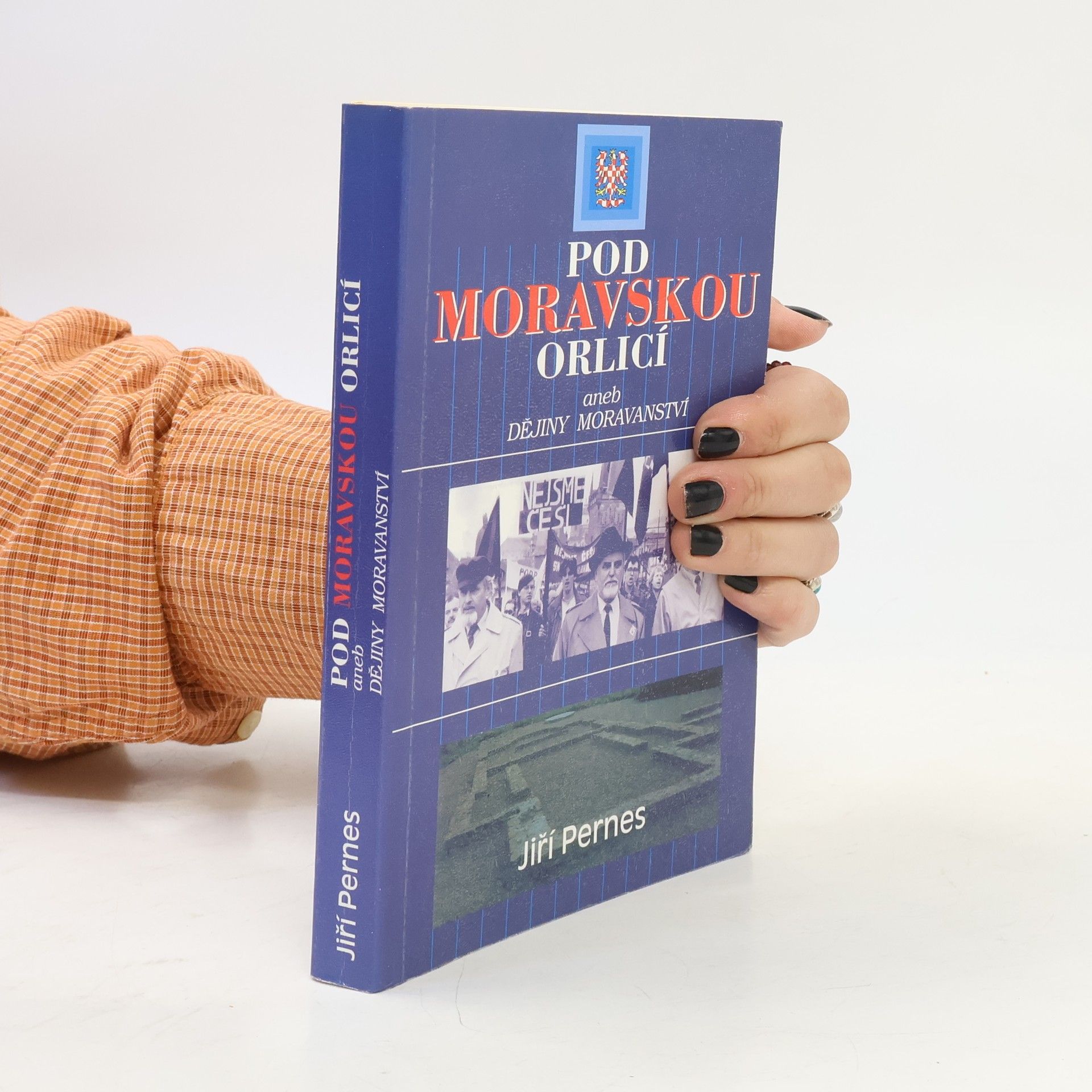 Jiří Pernes Pod Moravskou orlicí aneb dějiny moravanství