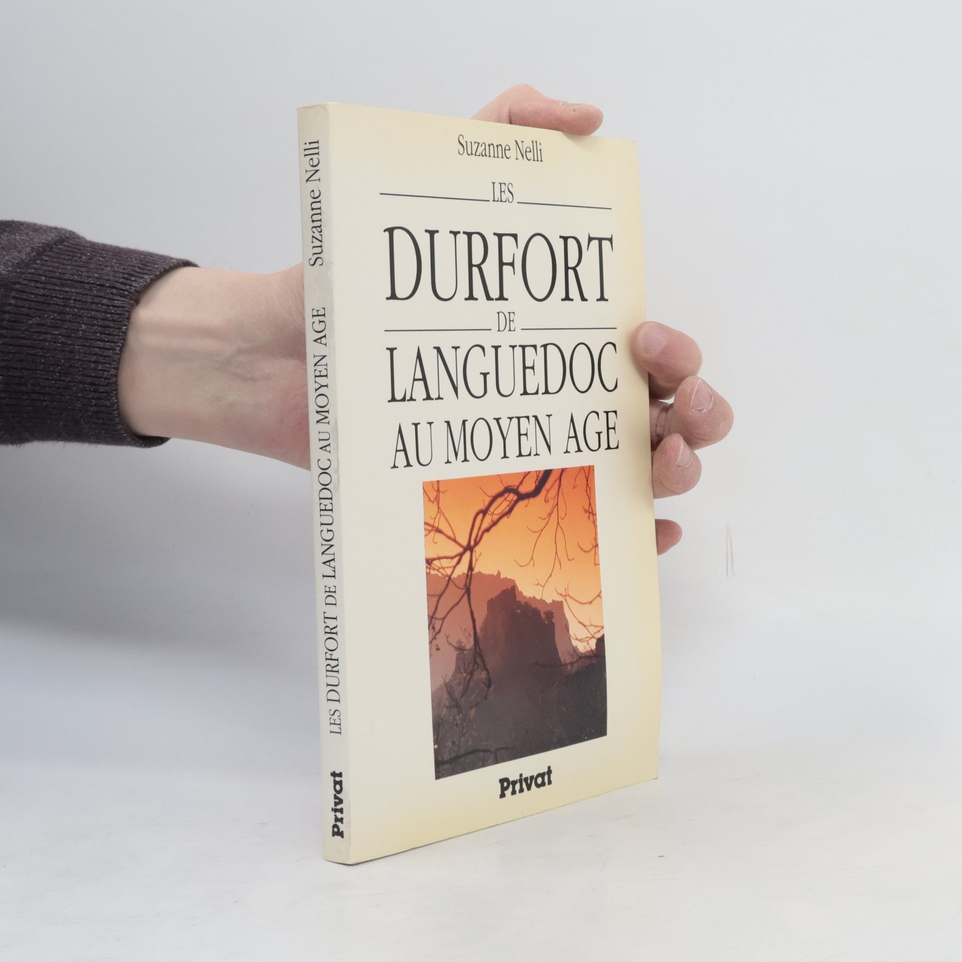 Suzanne Nelli Le Midi et son histoire: Les Durfort de Languedoc au Moyen Age