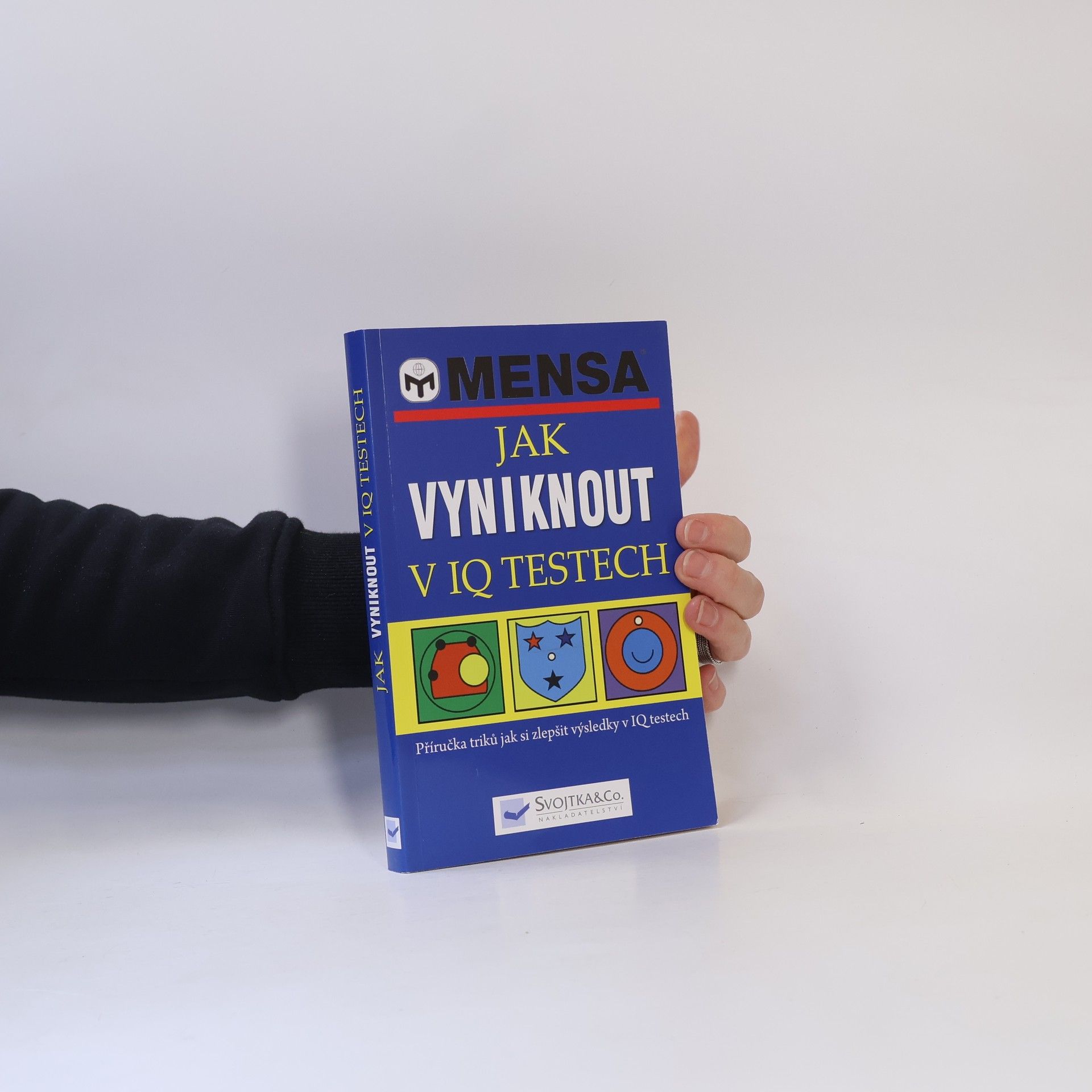 John Bremner Jak vyniknout v IQ testech : příručka triků, jak si zlepšit výsledky v IQ testech