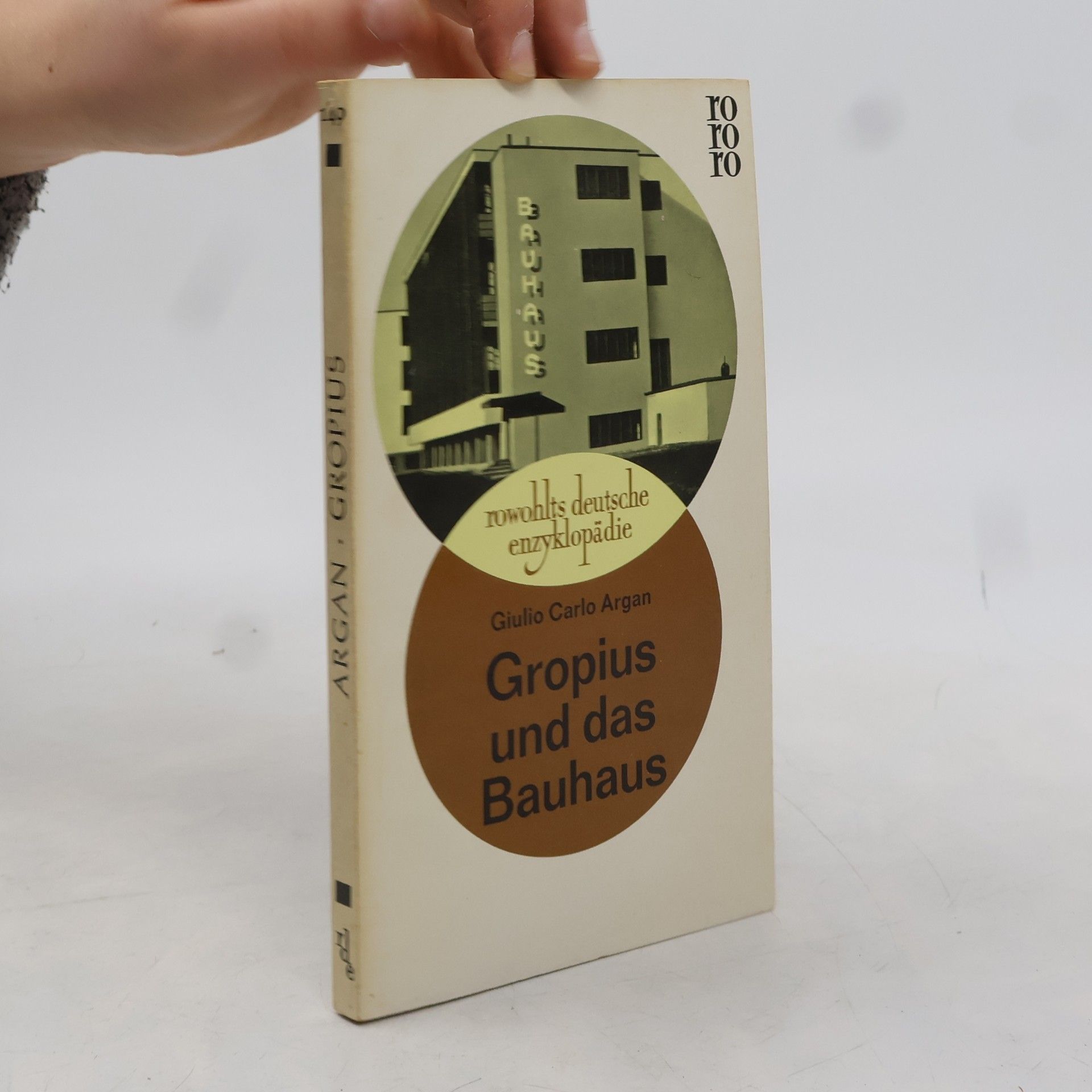 Giulio Carlo Argan Gropius und das Bauhaus