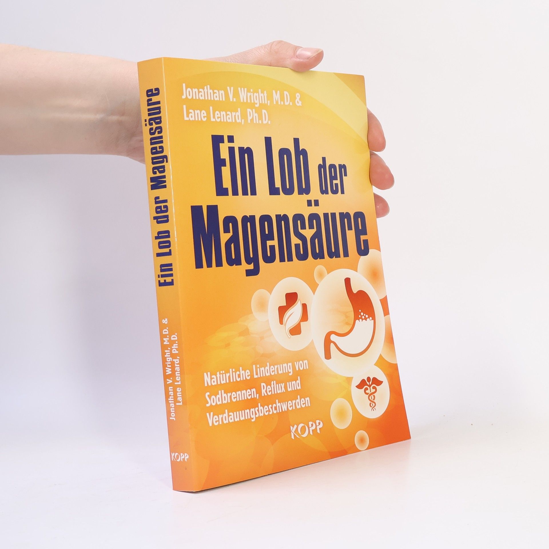 Jonathan V. Wright Ein Lob der Magensäure