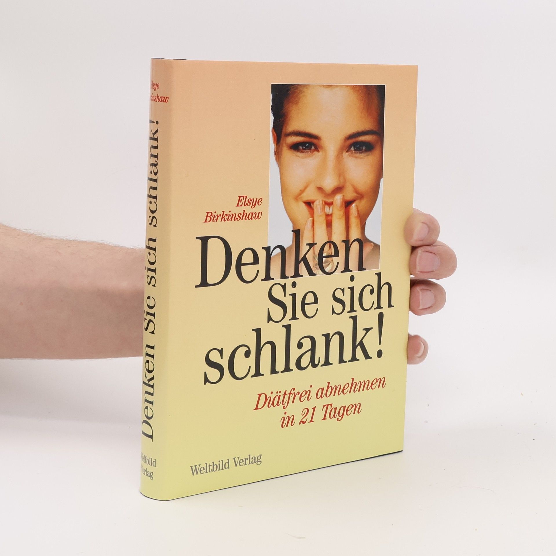 Elsye Birkinshaw Denken Sie sich schlank!