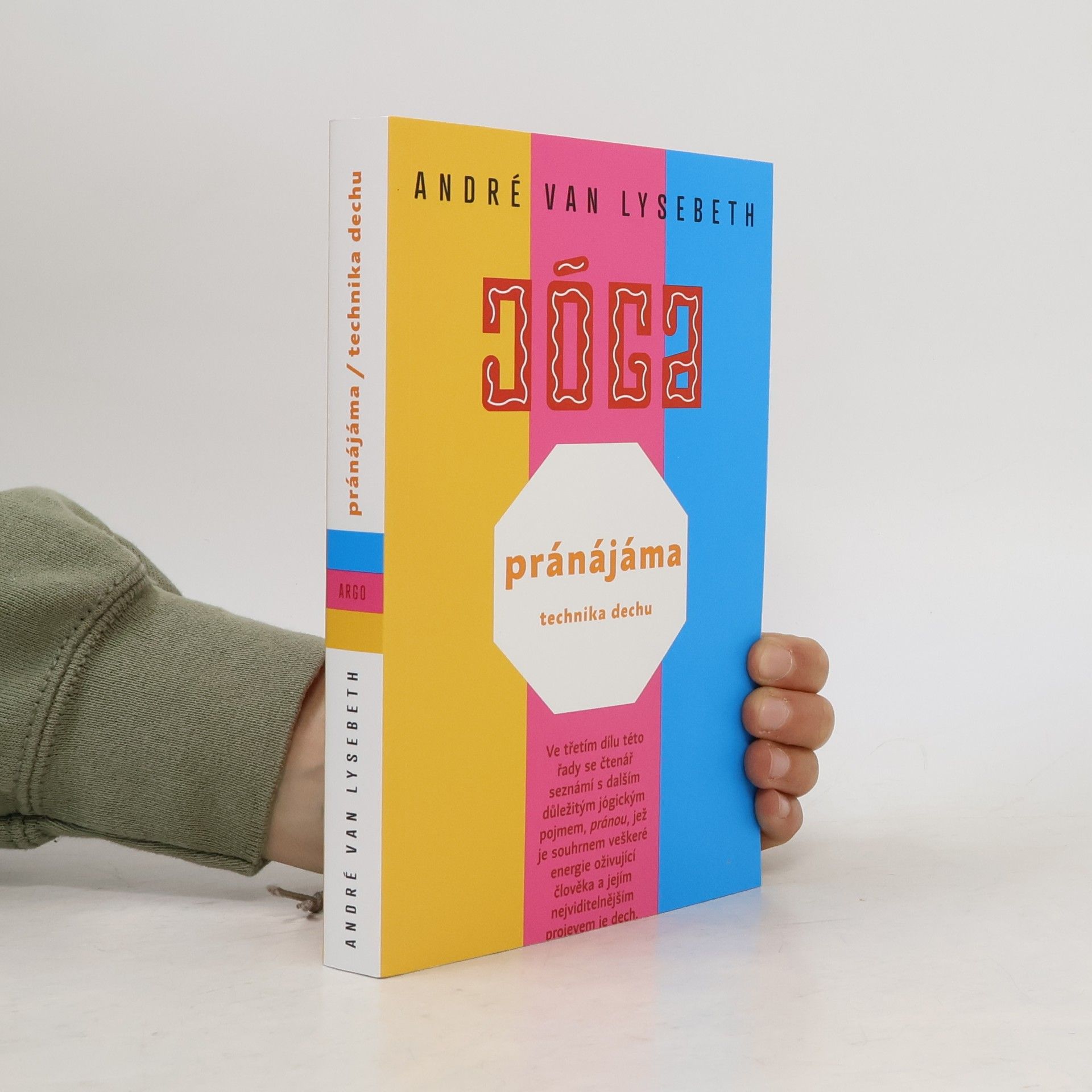 André van Lysebeth Jóga - Pránájáma : technika dechu