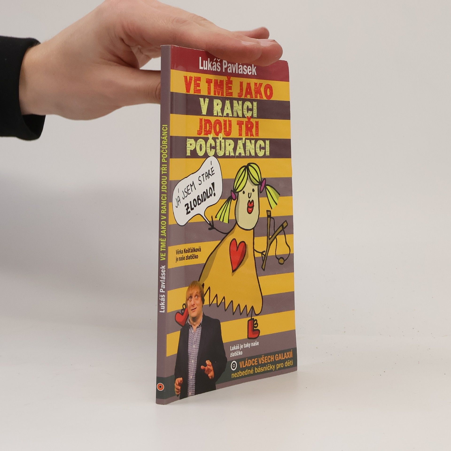Lukáš Pavlásek Ve tmě jako v ranci jdou tři počůránci