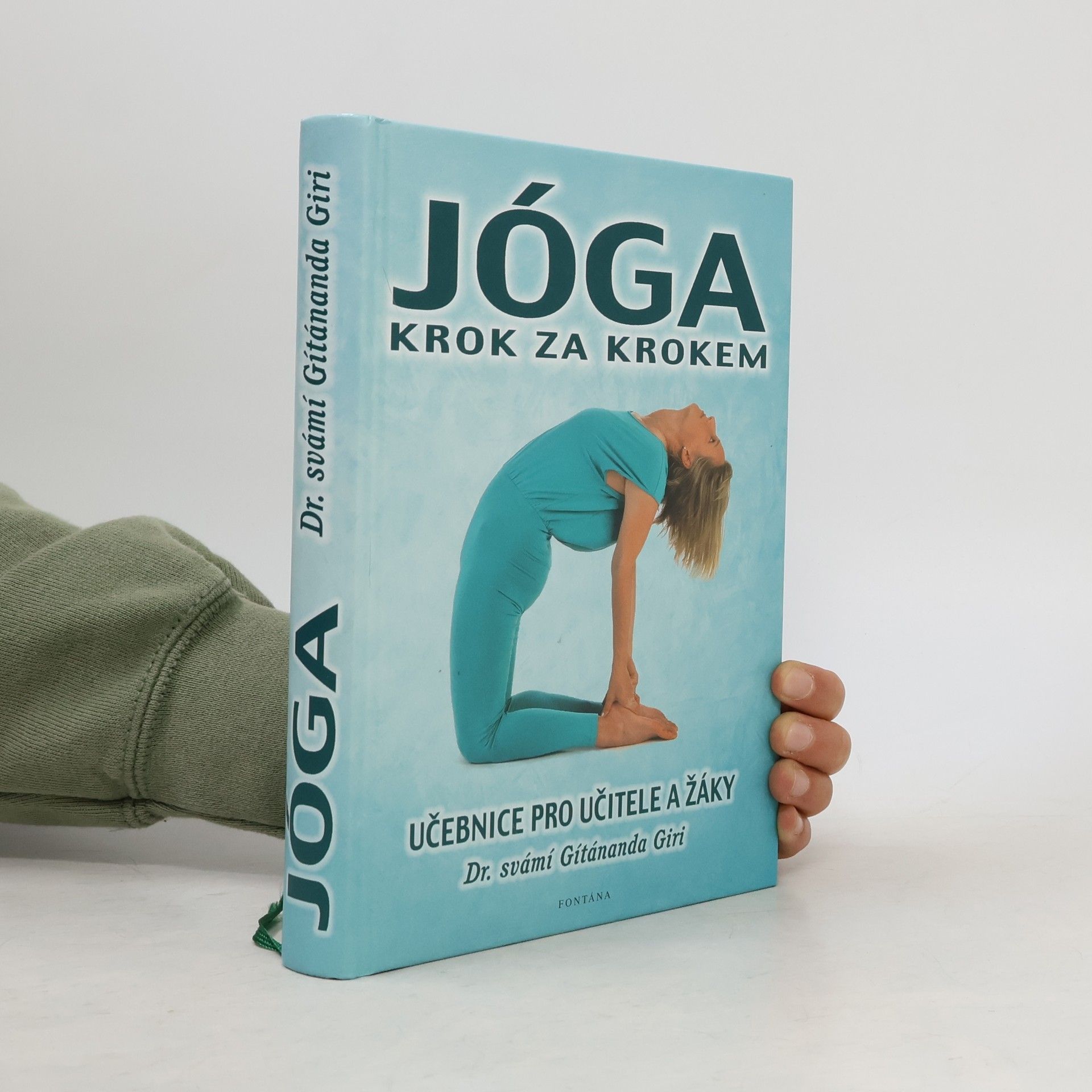 Míla Mrnuštíková Jóga krok za krokem: učebnice pro učitele a žáky.
