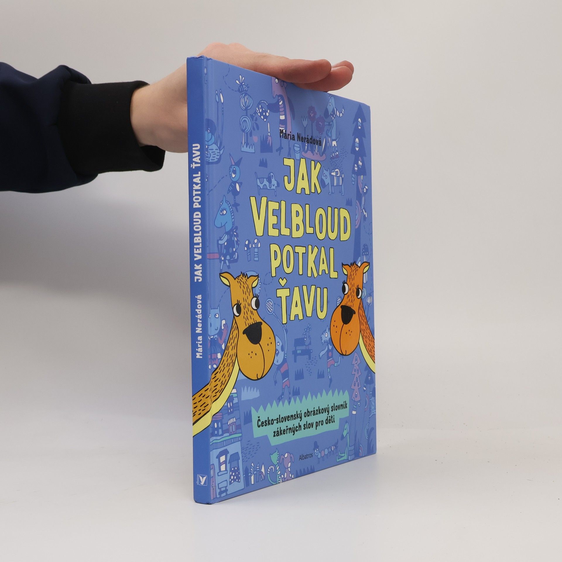 Mária Nerádová Jak velbloud potkal ťavu