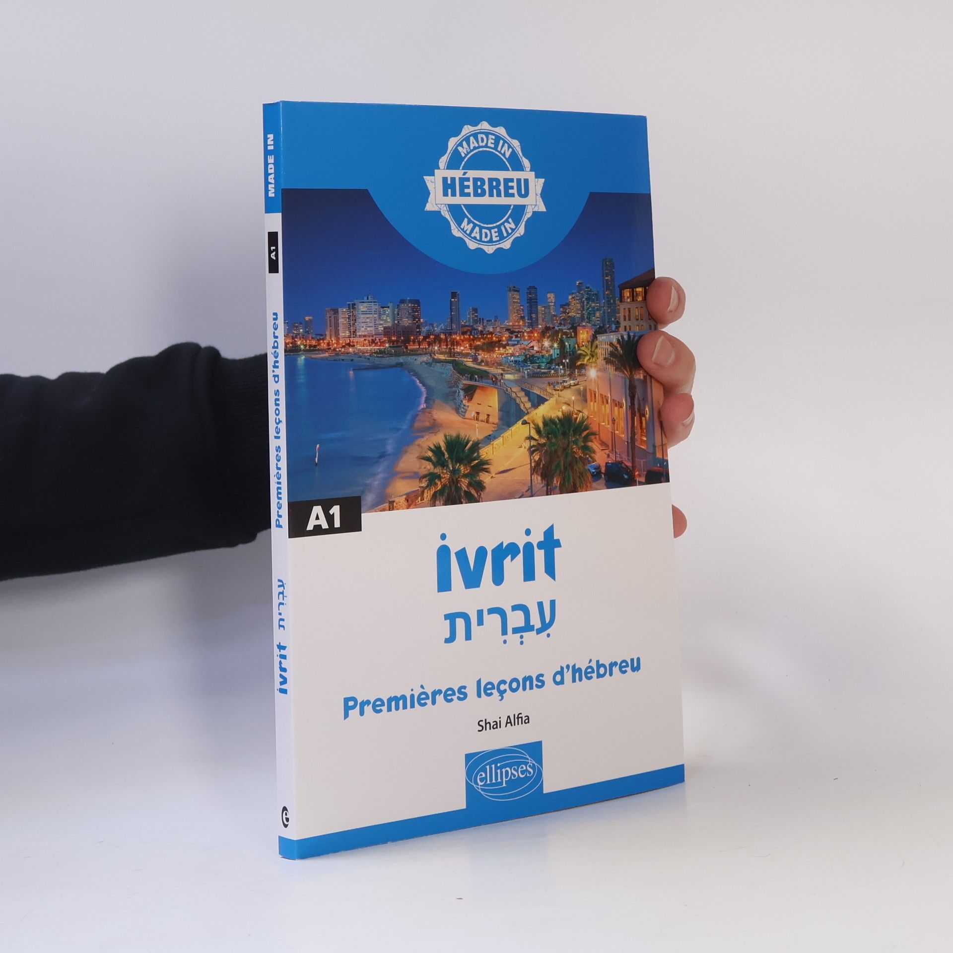 Shai Alfia Ivrit עִבְרִית - Premières leçons d'hébreu - A1
