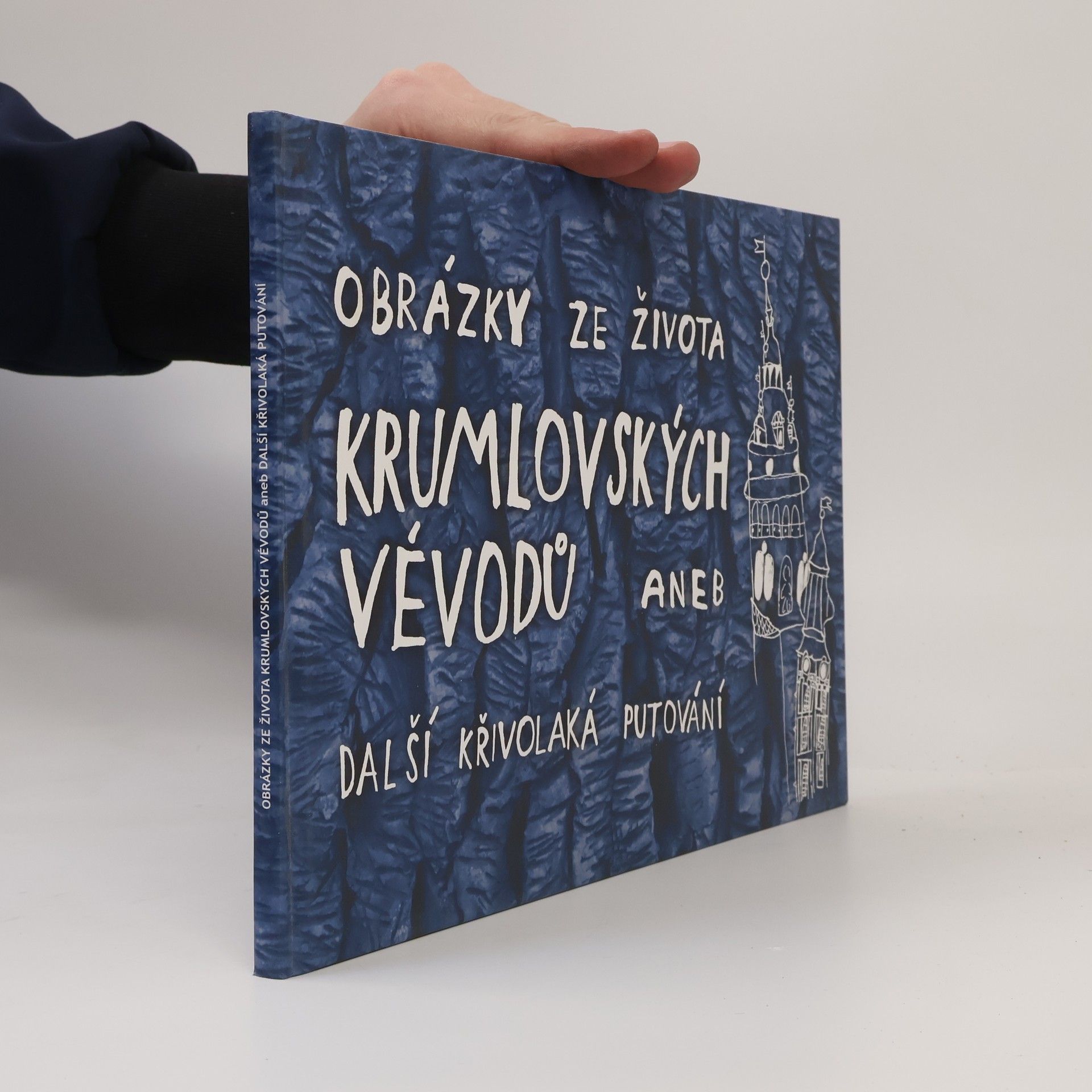 Jana Holcová Obrázky ze života krumlovských vévodů aneb další křivolaká putování