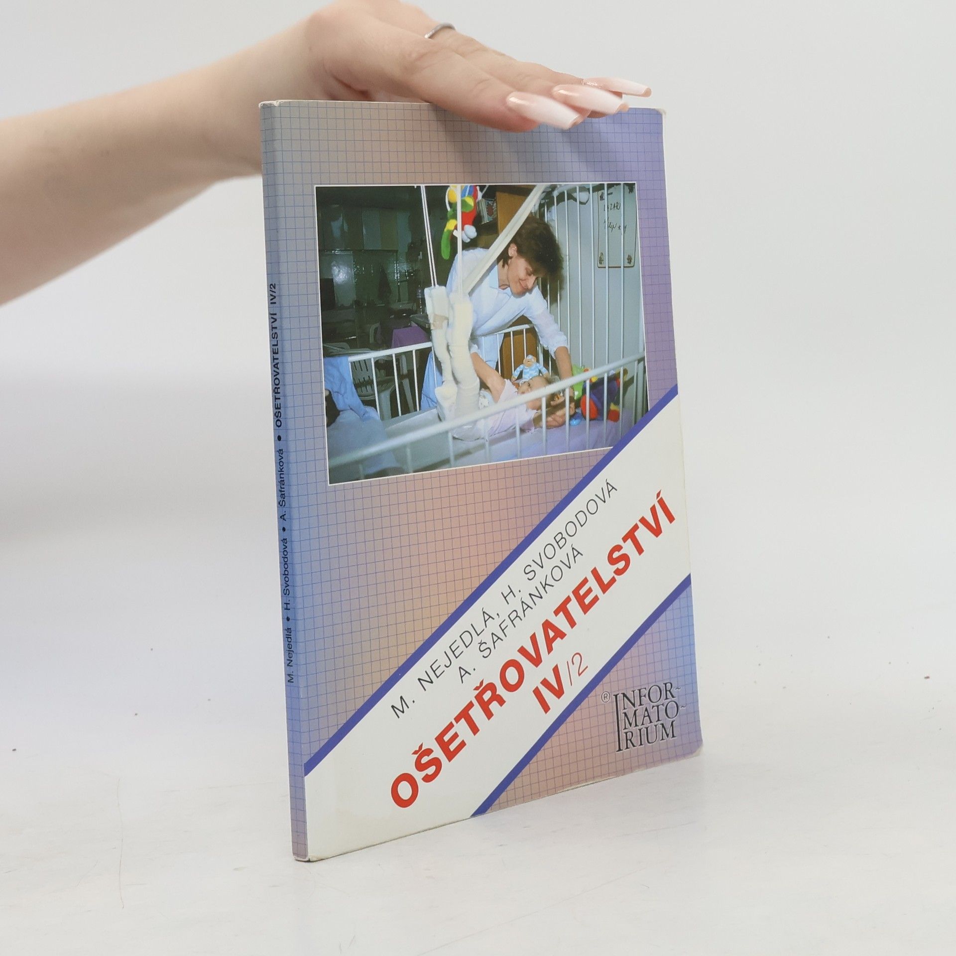 Marie Nejedlá Ošetřovatelství IV/2
