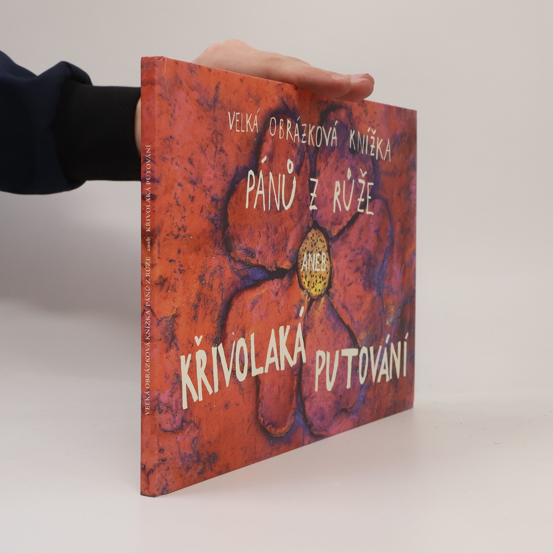 Jakub Baran Velká obrázková knížka pánů z Růže aneb Křivolaká putování