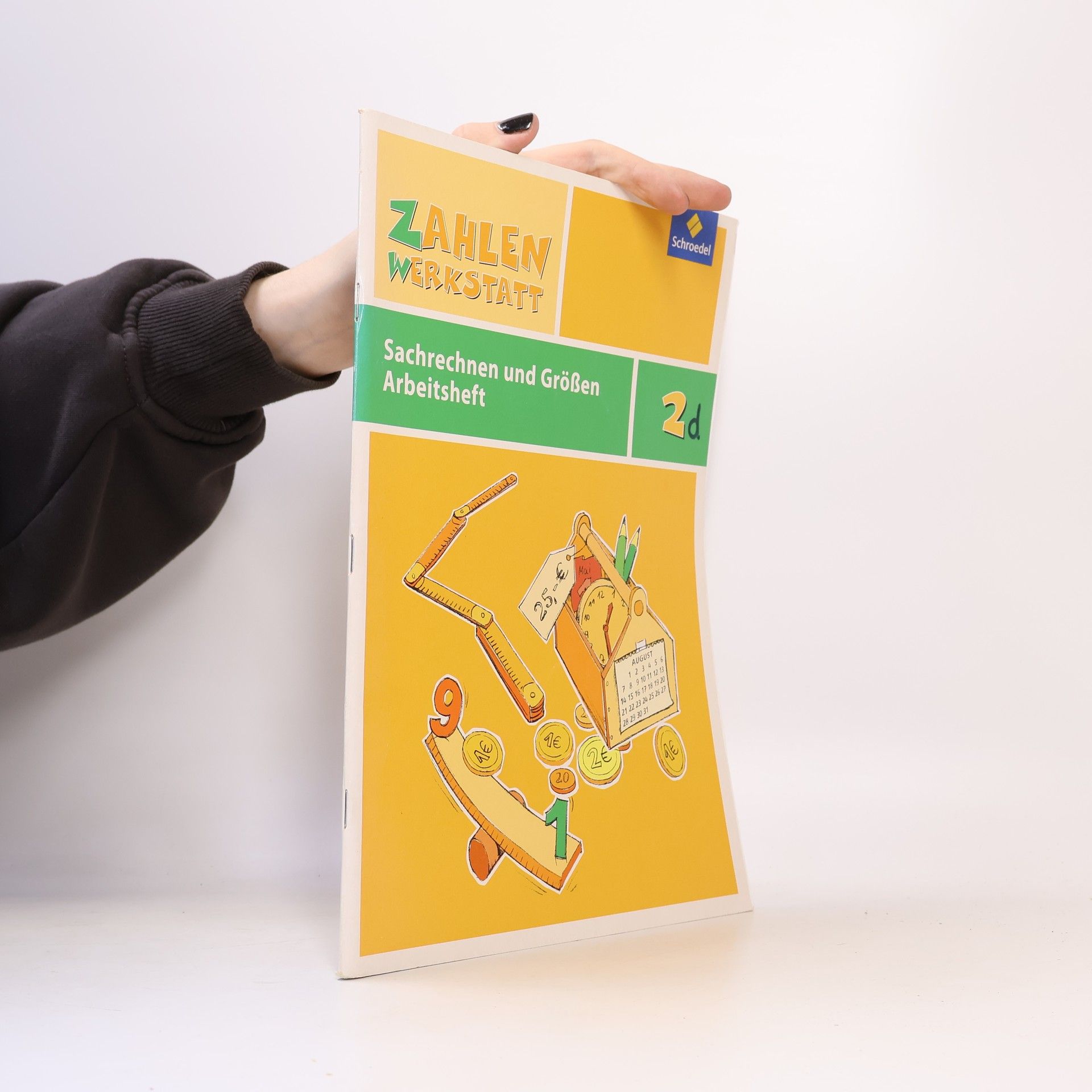 Kurt Hönisch 2. Schuljahr, Sachrechnen und Größen Arbeitsheft