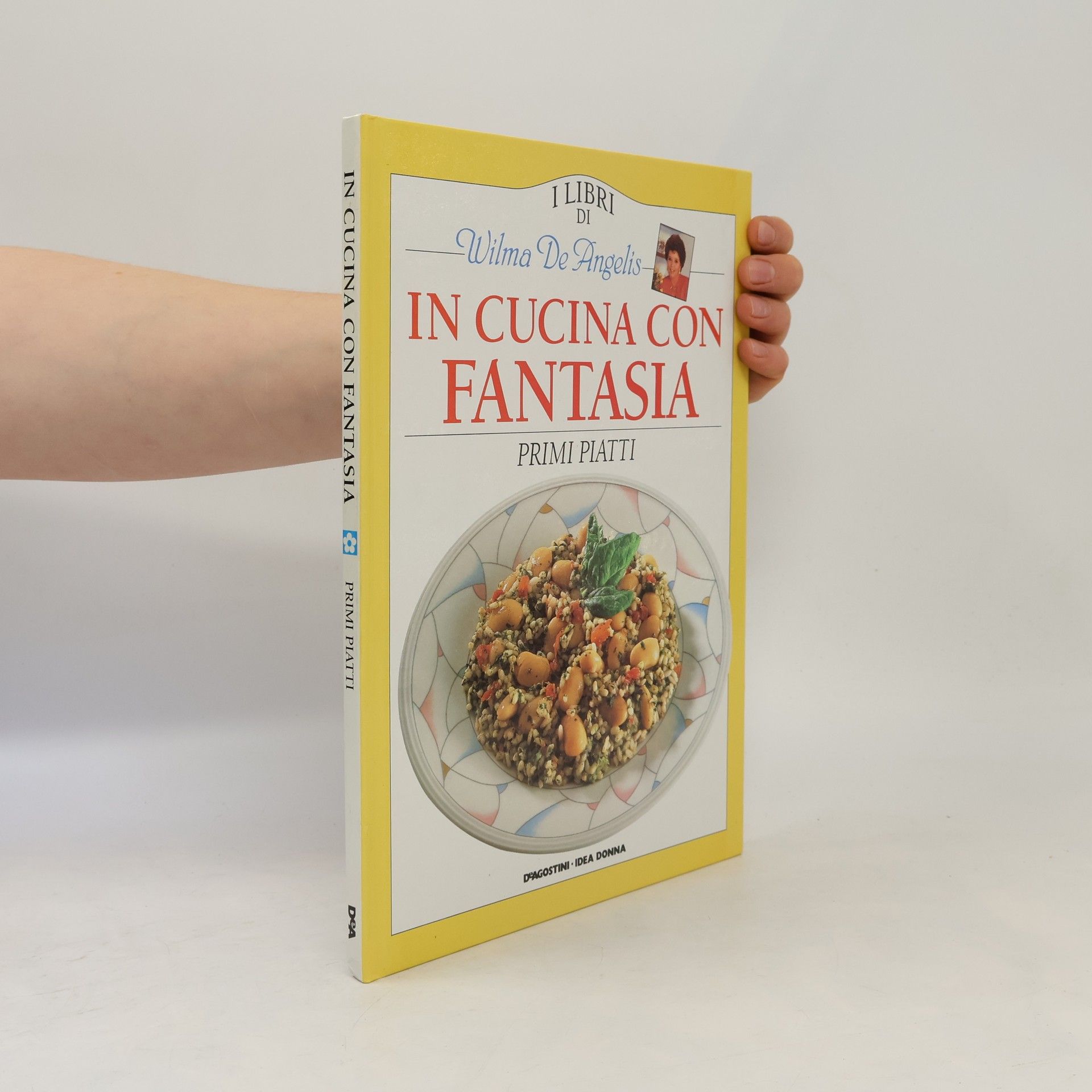 Various authors In Cucina con Fantasia. Primi Piatti