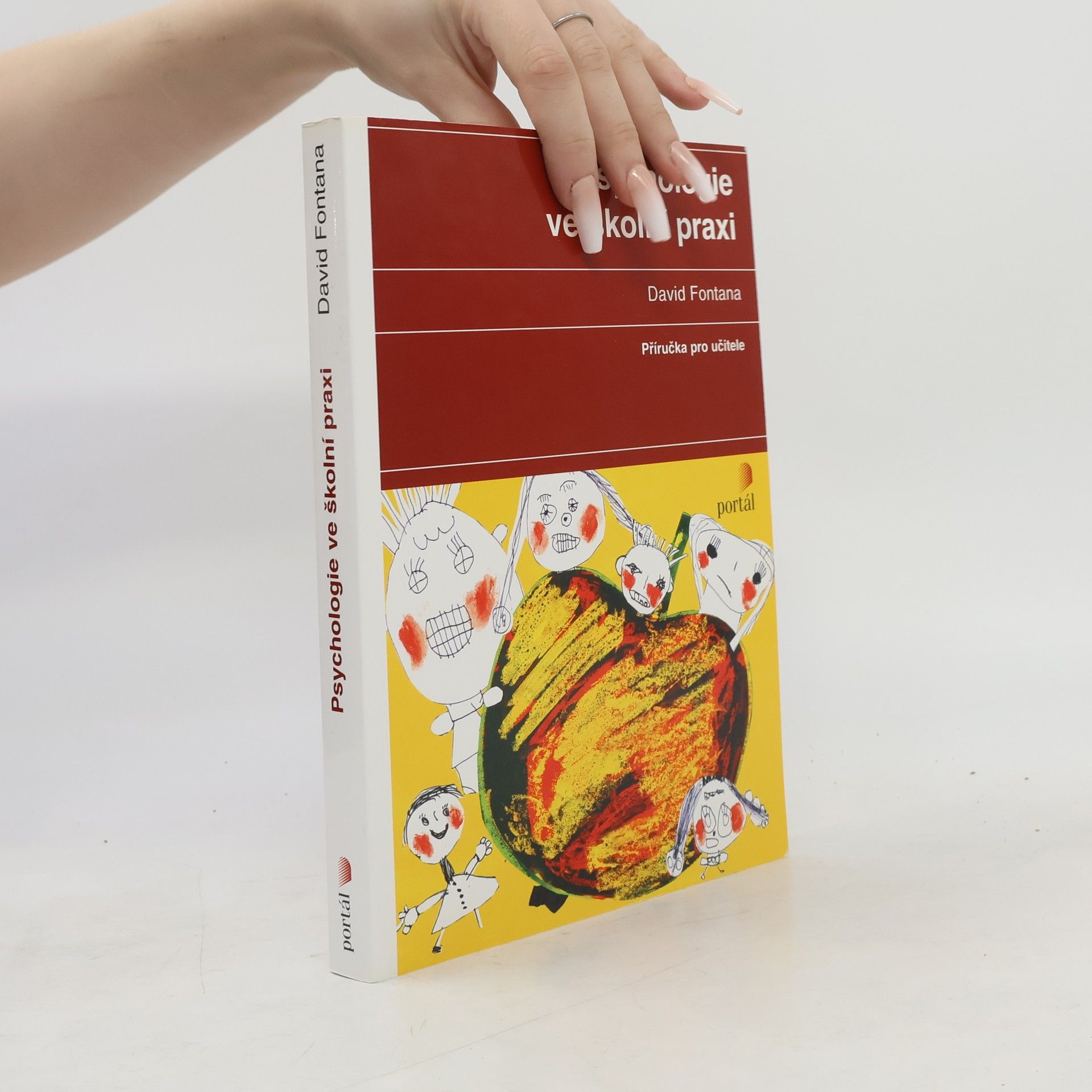 Psychologie ve školní praxi. Příručka pro učitele