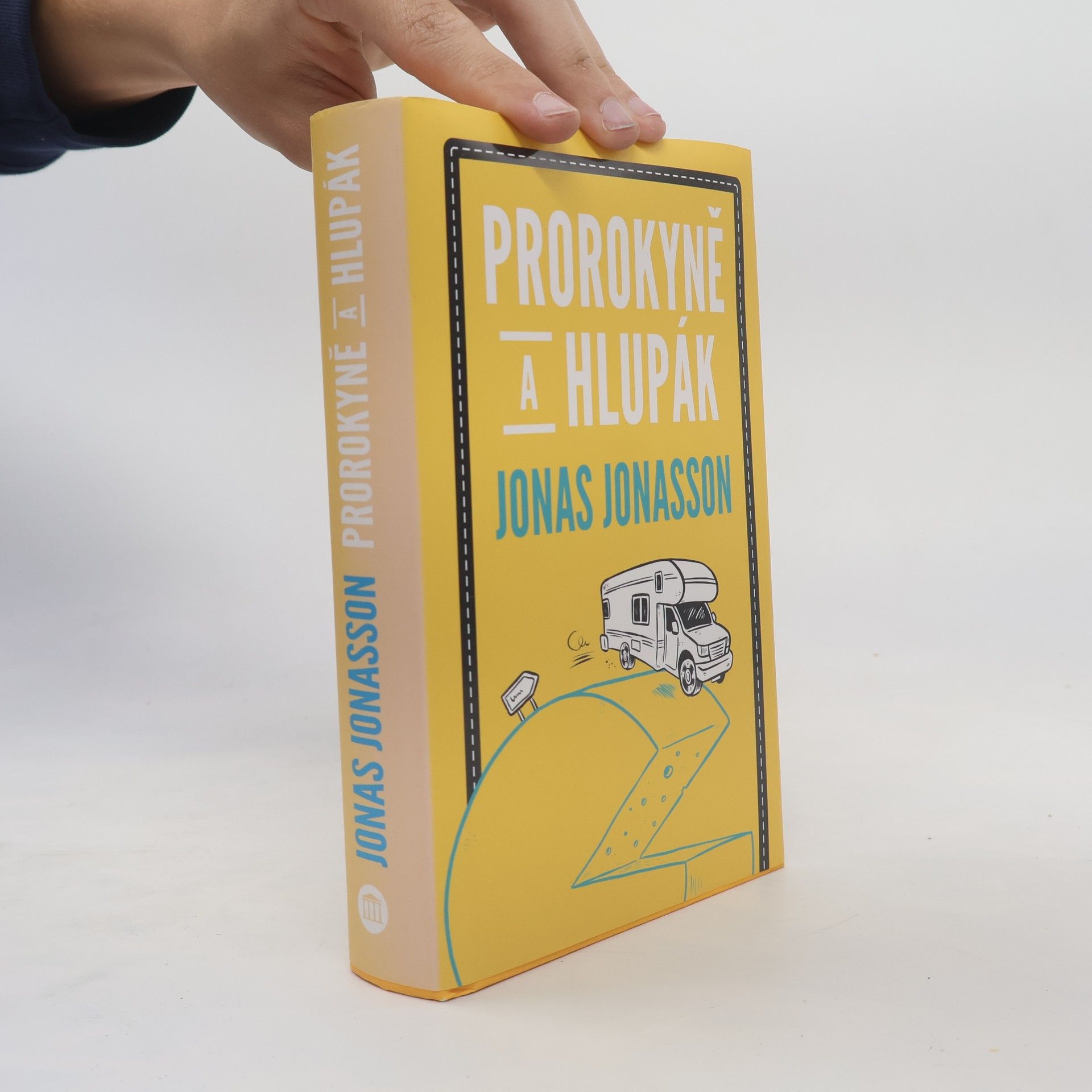 Jonas Jonasson Prorokyně a hlupák