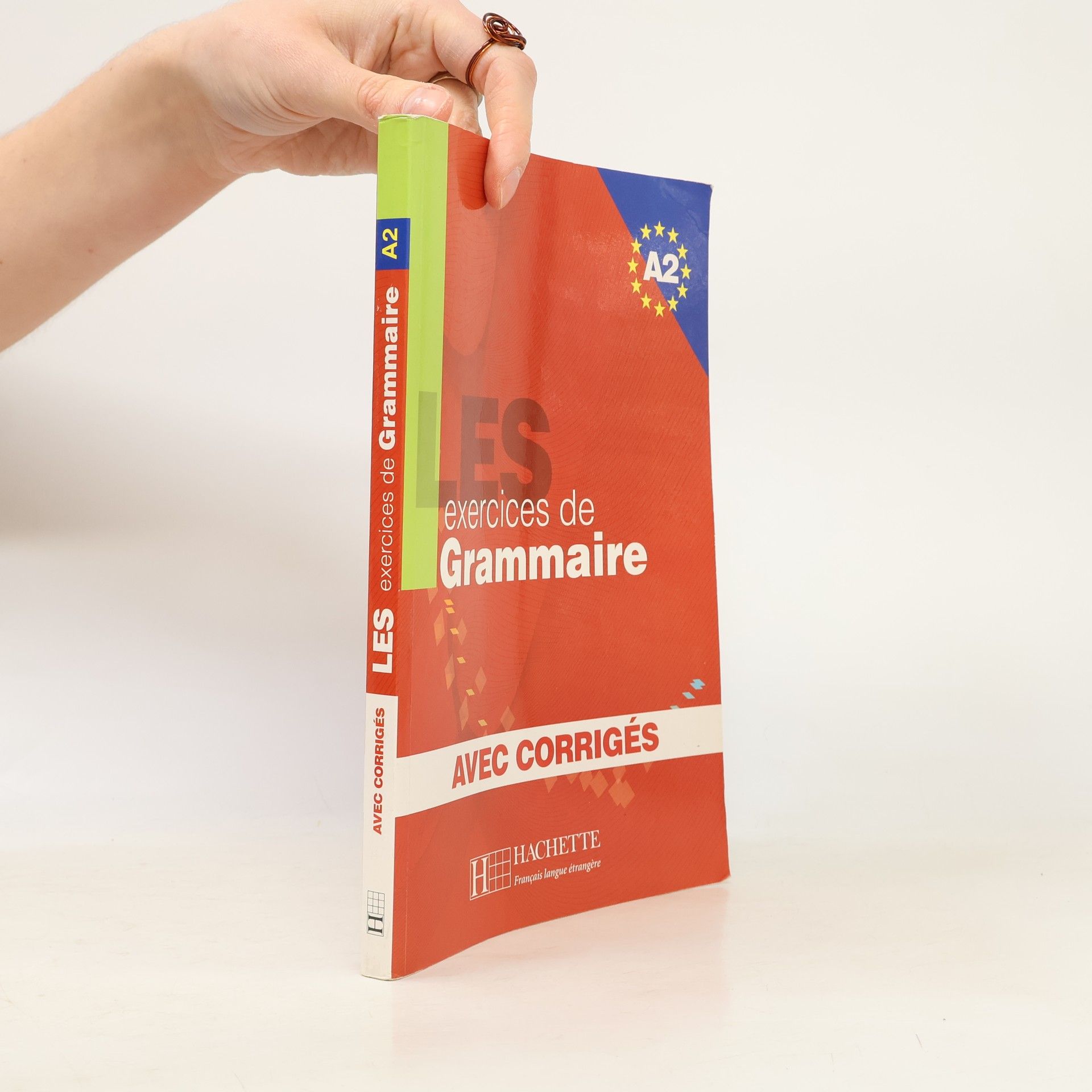 Anne Akyüz Les exercices de grammaire : niveau A2 : [avec corrigés]