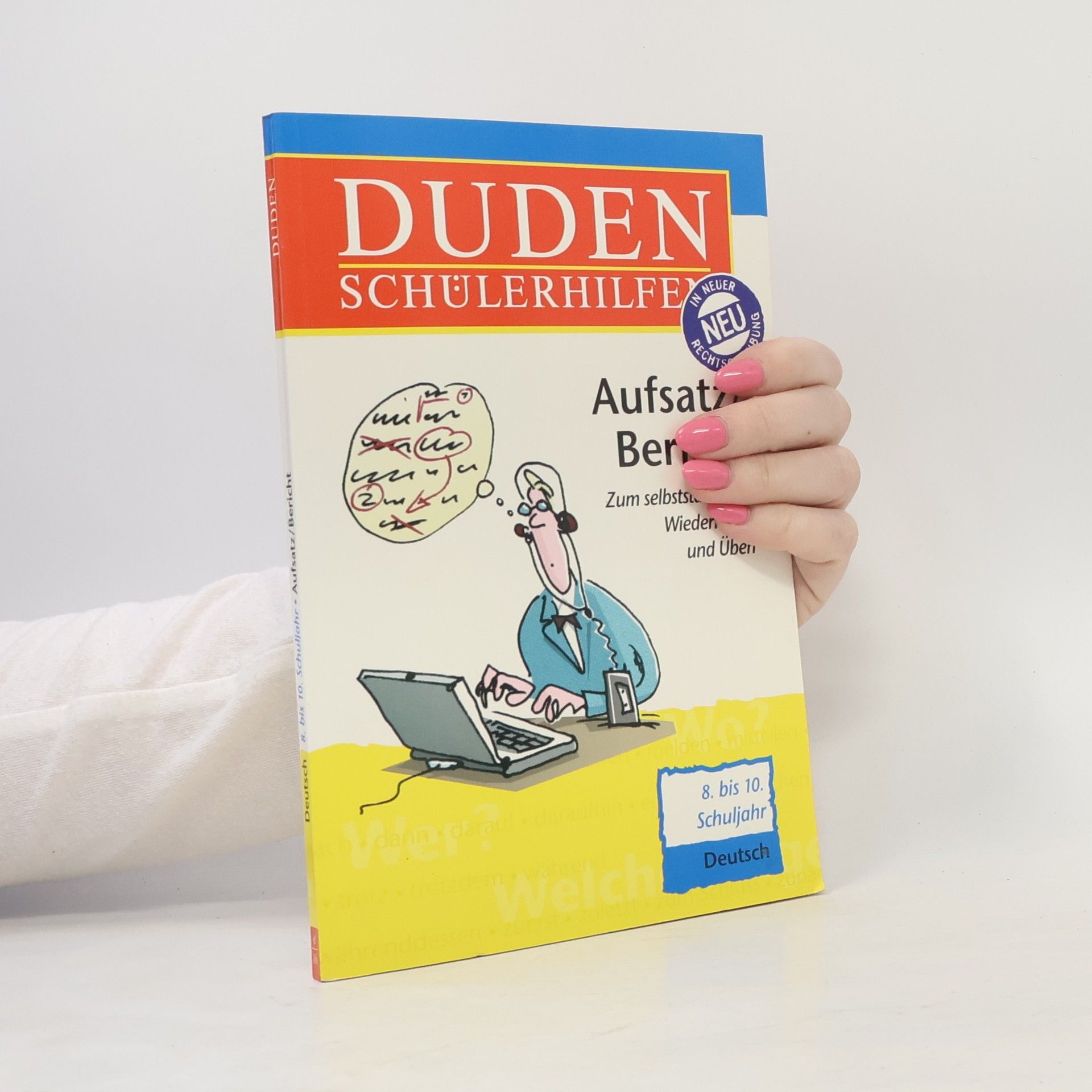 Kolektiv autorů Duden-Schülerhilfen: Ausatz/Bericht