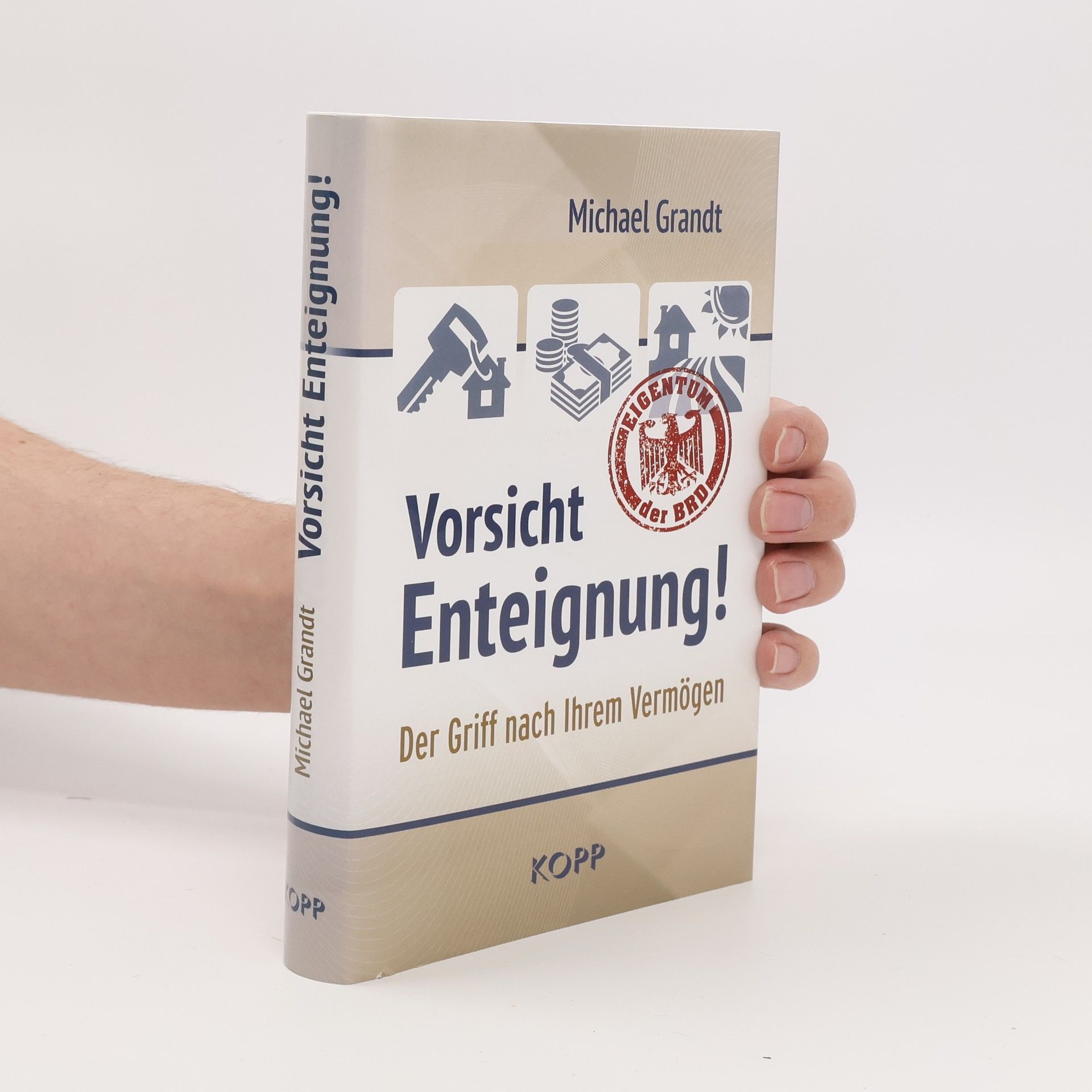 Michael Grandt Vorsicht Enteignung!