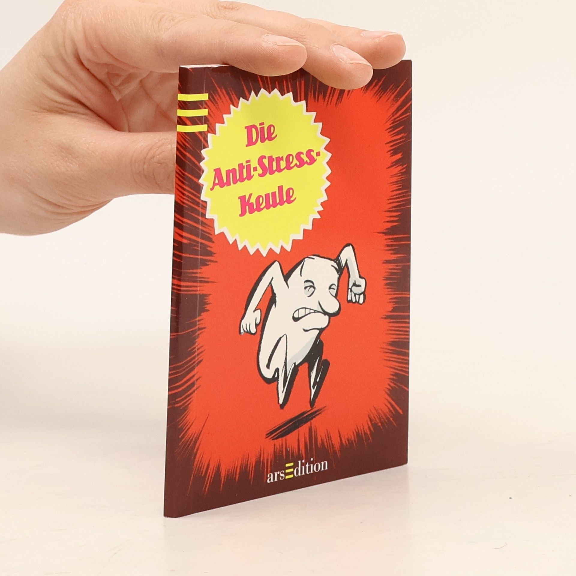 Die Anti-Stress-Keule