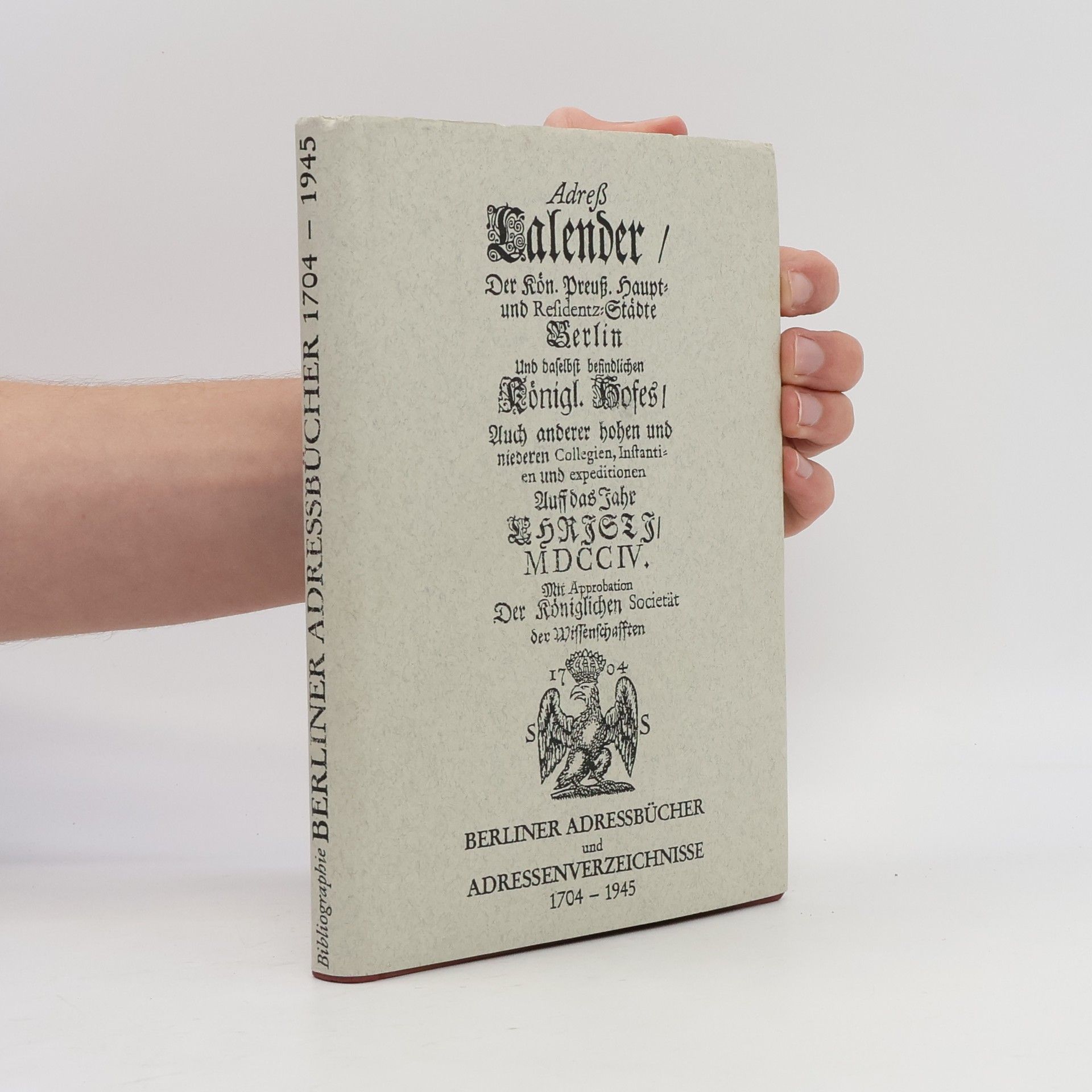 Peter P. Rohrlach Berliner Adressbücher und Adressenverzeichnisse 1704 - 1945