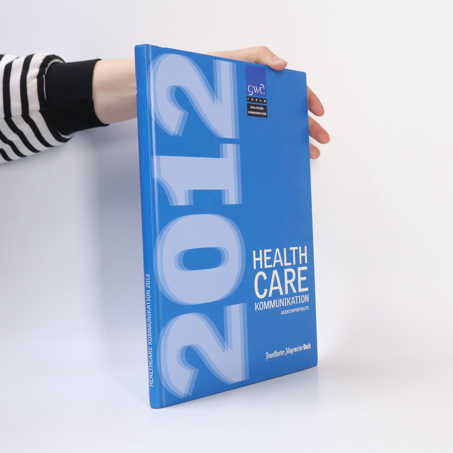 Autorenkollektiv Healthcare-Kommunikation 2012