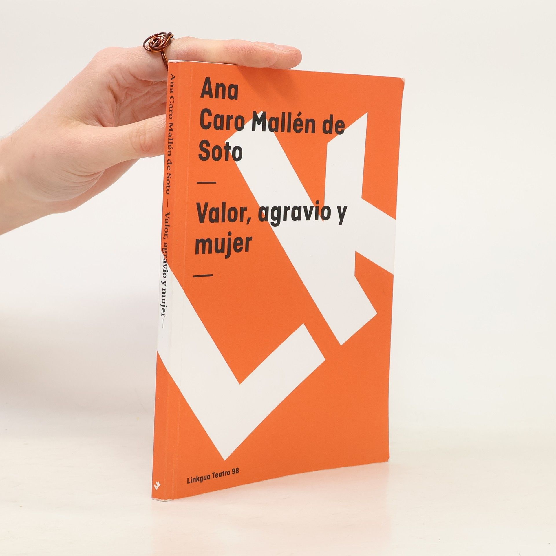 Ana Caro Mallén de Soto Valor, agravio y mujer