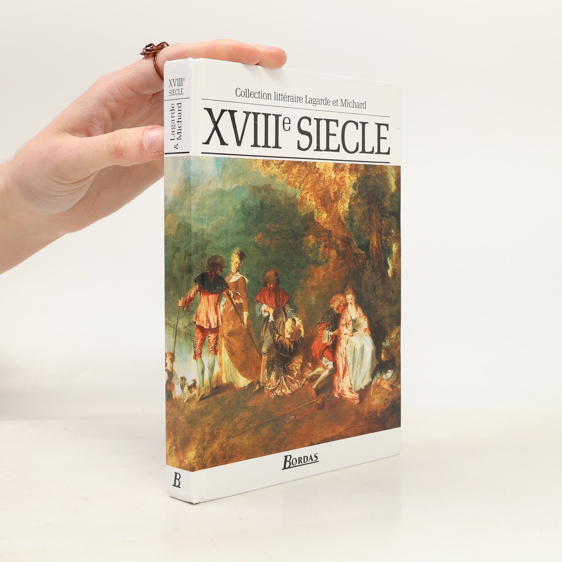 Laurent Michard XVIIIe siècle : les grands auteurs français : anthologie et histoire littéraire