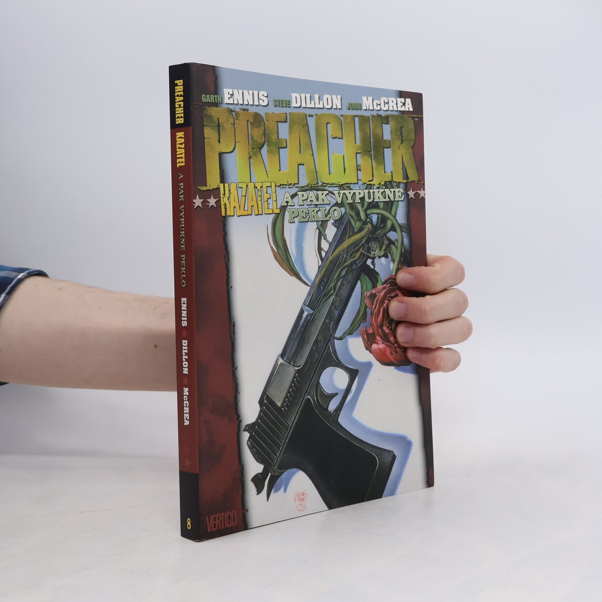 Garth Ennis Preacher: A pak vypukne peklo