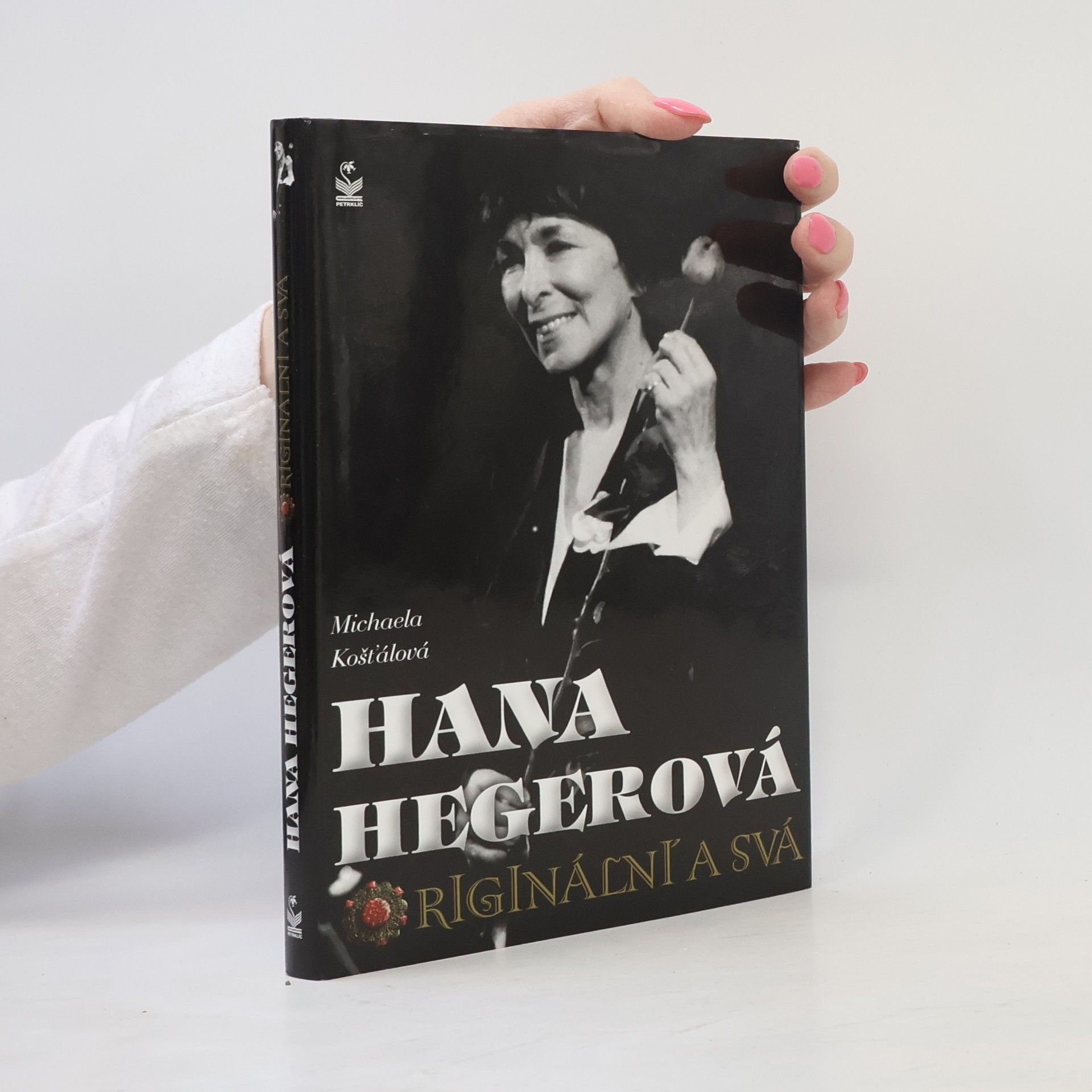 Michaela Košťálová Hana Hegerová : originální a svá