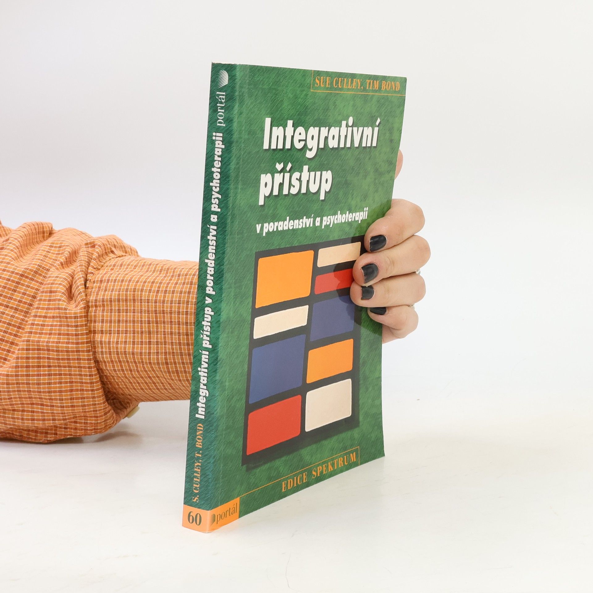 Tim Bond Integrativní přístup v poradenství a psychoterapii