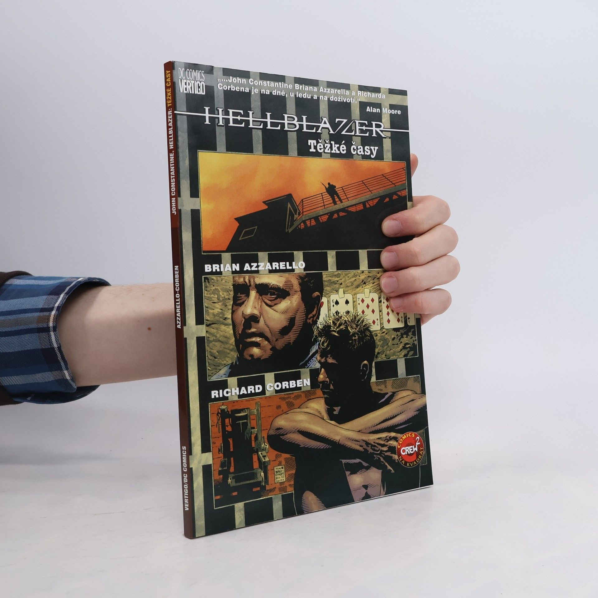 Brian Azzarello Hellblazer: John Constantine, Těžké časy