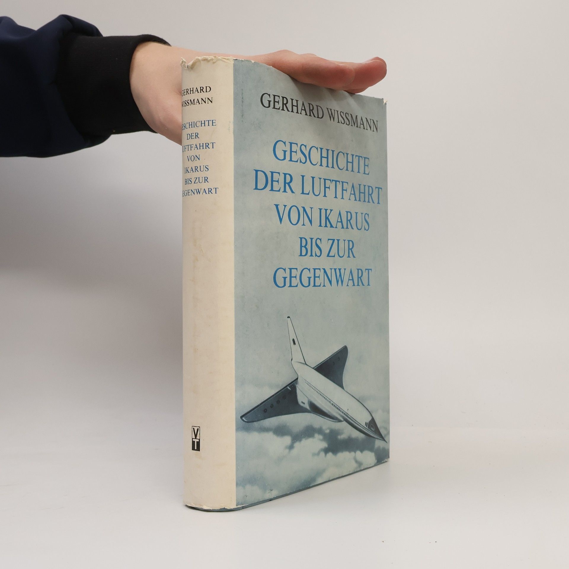 Gerhard Wissmann Geschichte der Luftfahrt von Ikarus bis zur Gegenwar