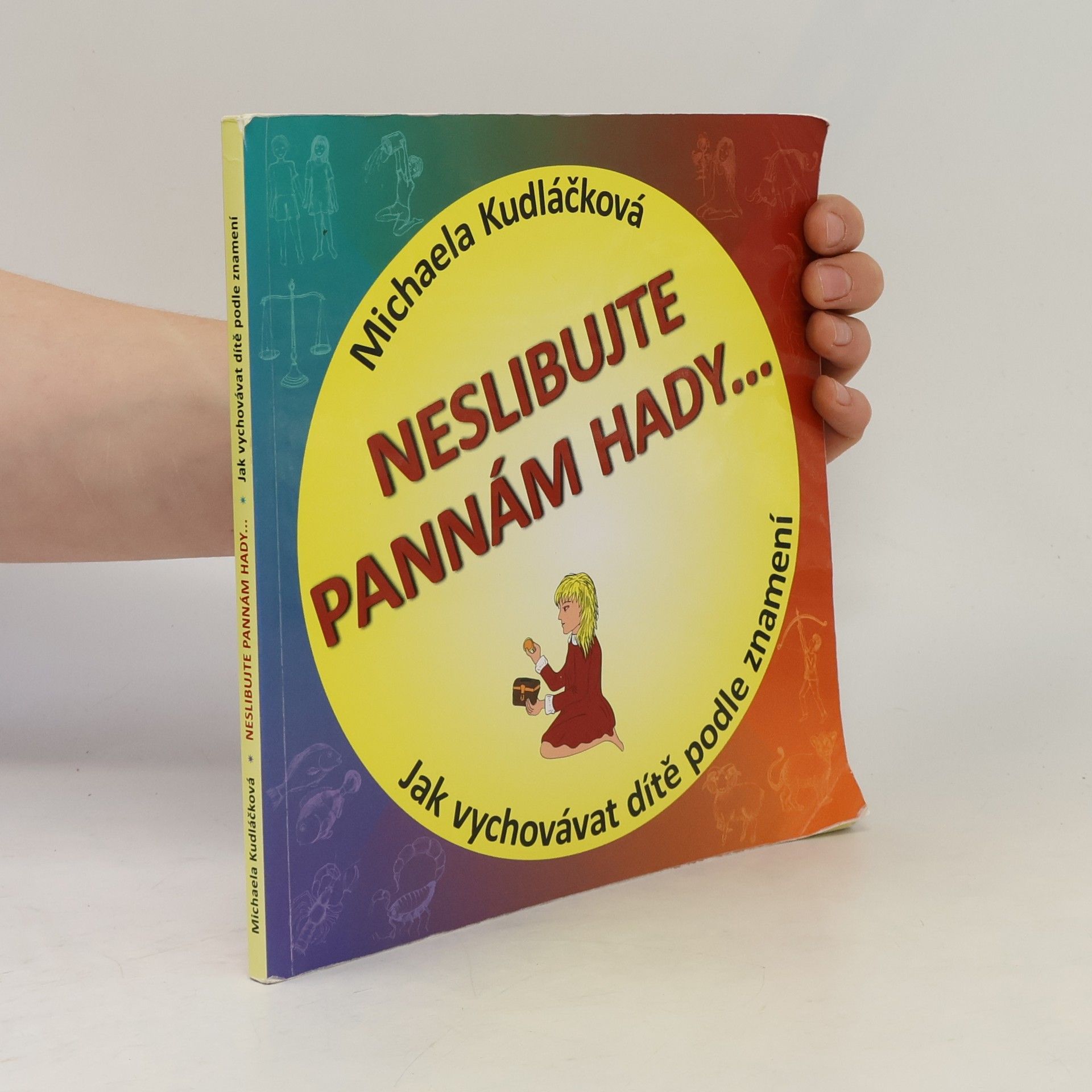 Michaela Kudláčková Neslibujte Pannám hady